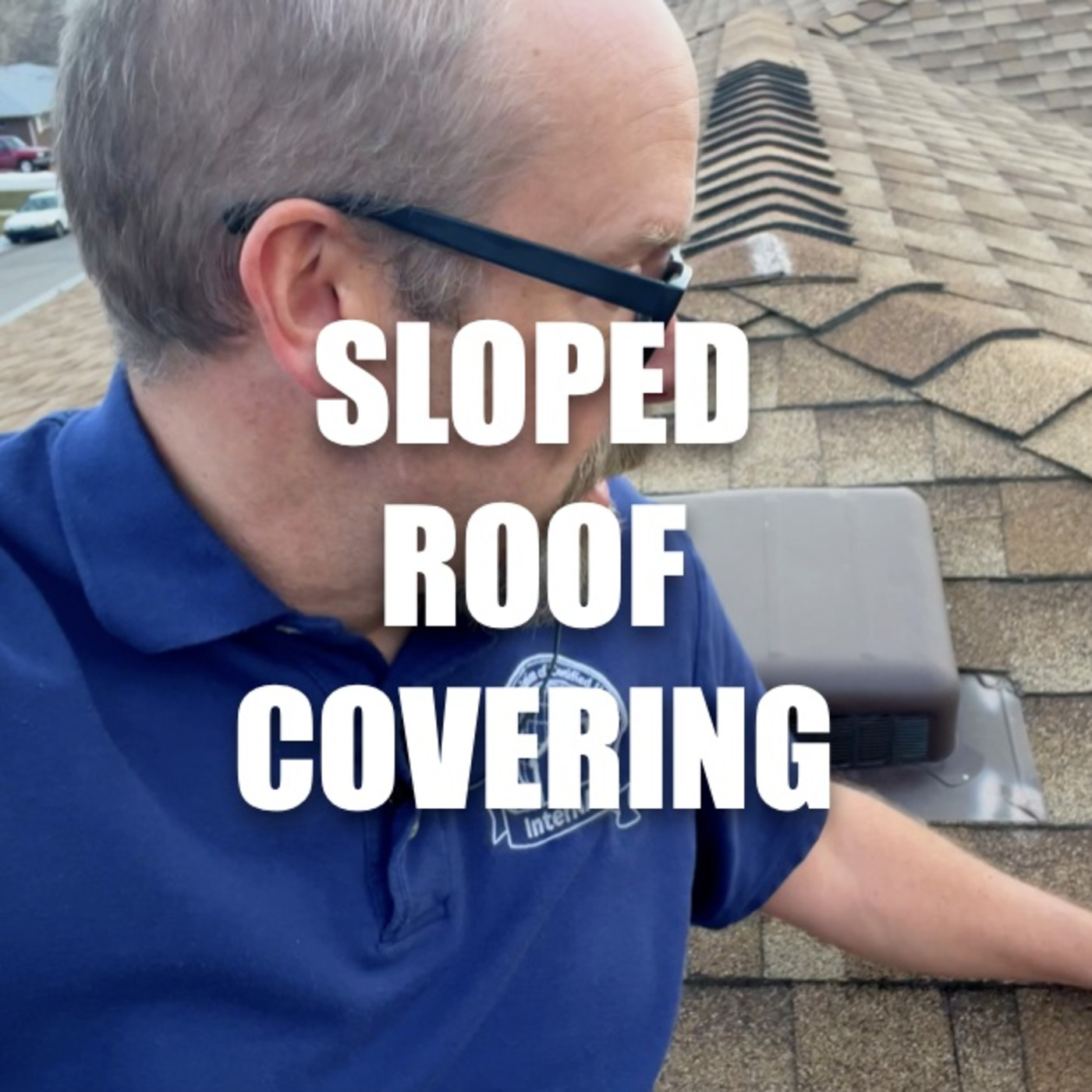 Episode 283: Sloped Roof Covering Materials