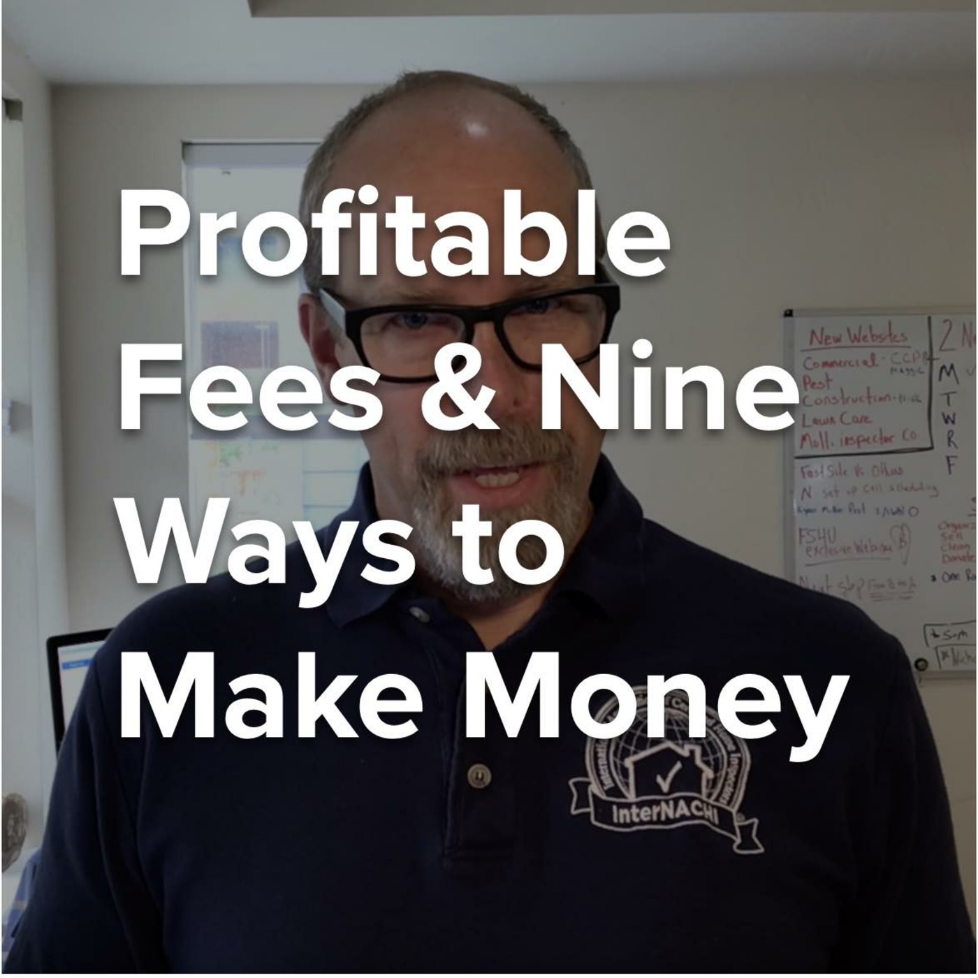 Episode 332: Profitable Inspection Fees and Nine Ways to Make Money