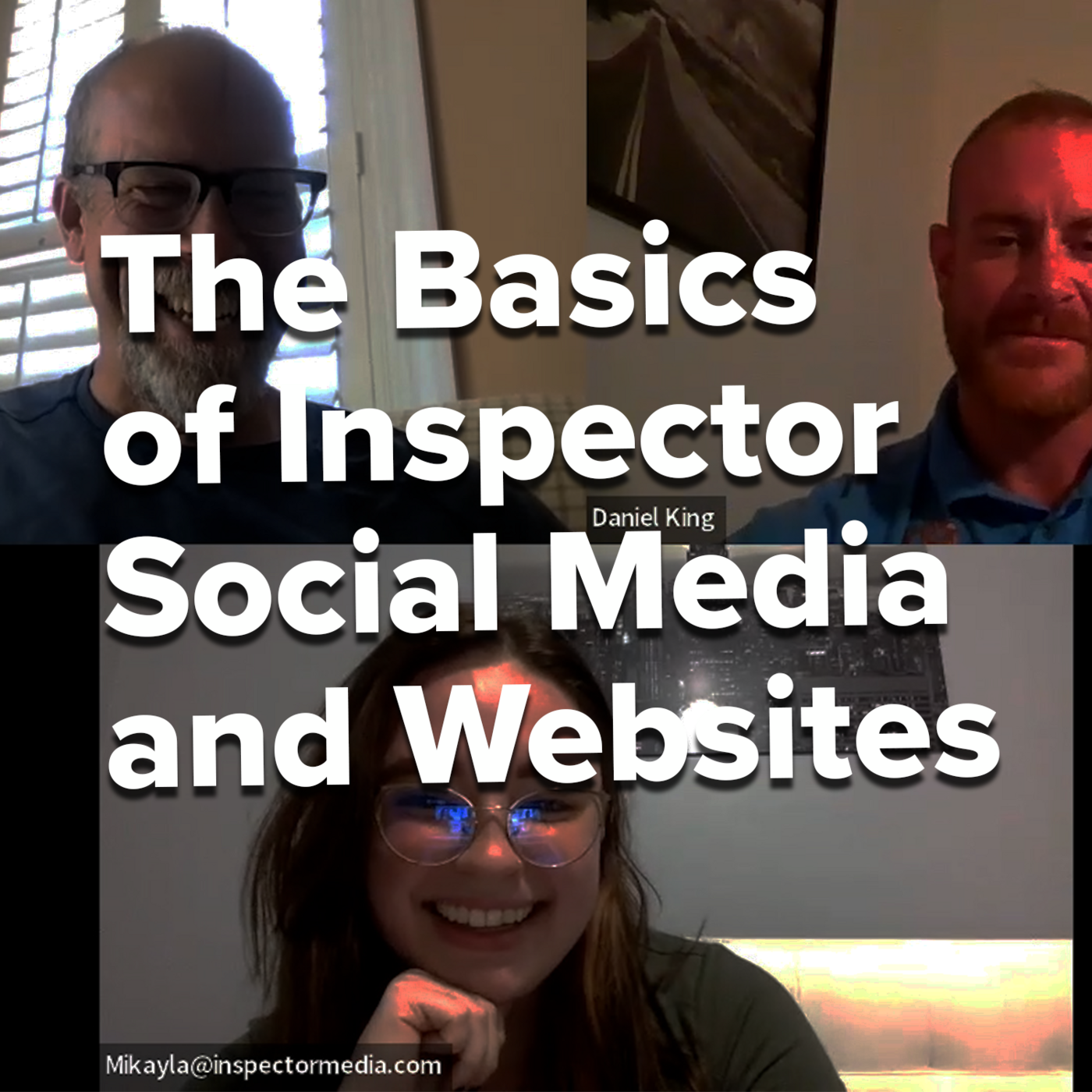Episode 354: The Basics of Inspector Social Media and Websites Webinar.