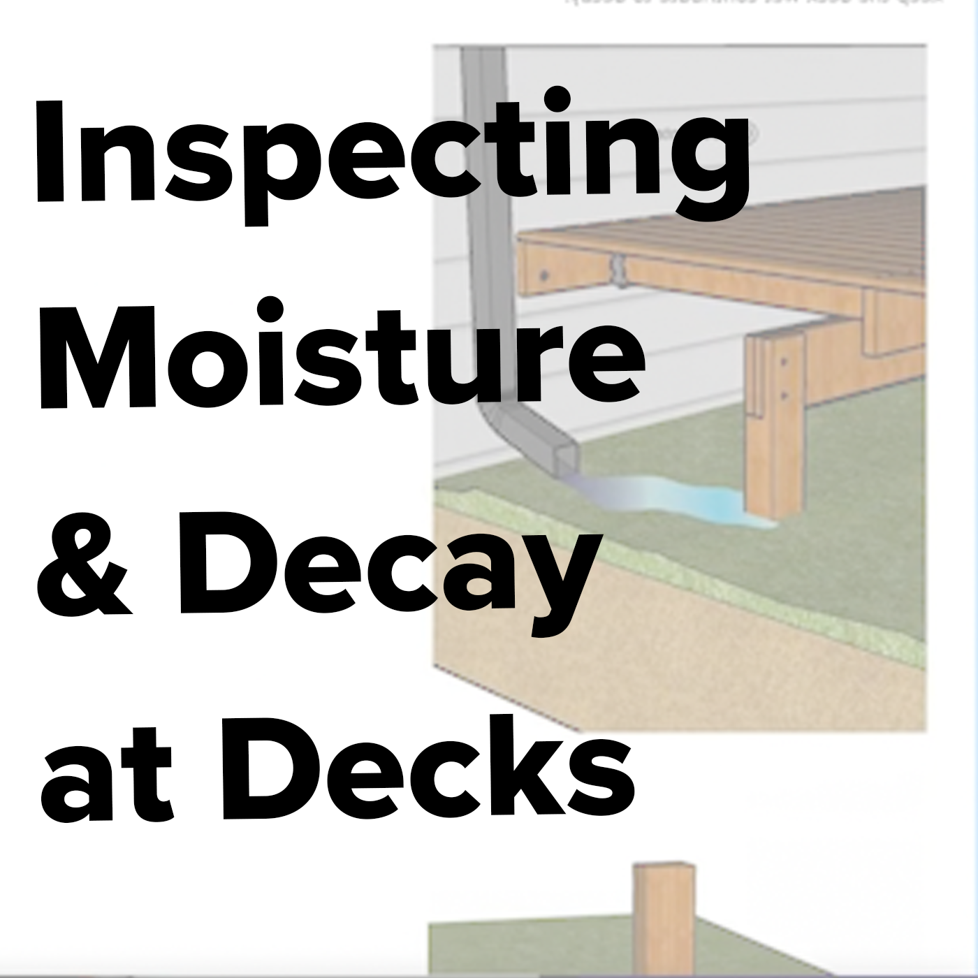 Episode 367: Inspecting Moisture & Decay at Decks