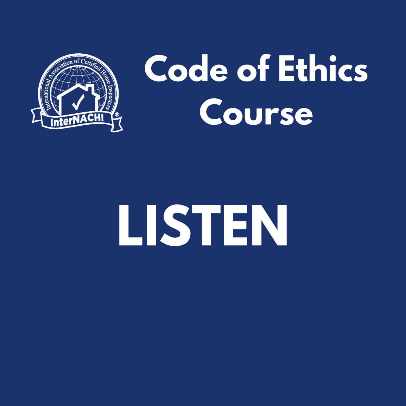 Episode 404: InterNACHI® Code of Ethics Course