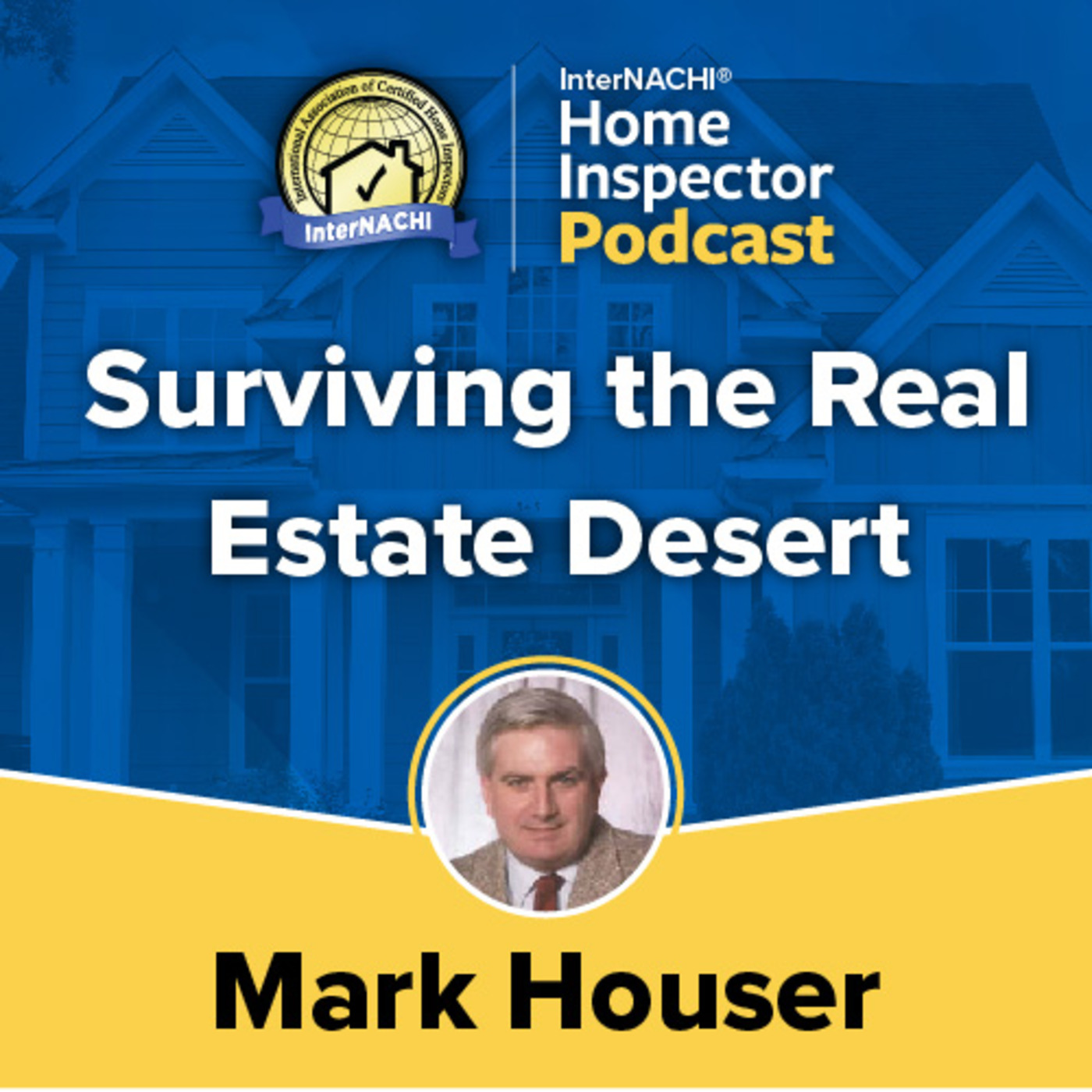 Episode 456: “Surviving the Real Estate Desert” Webinar with Public Insurance Adjuster Mark Houser