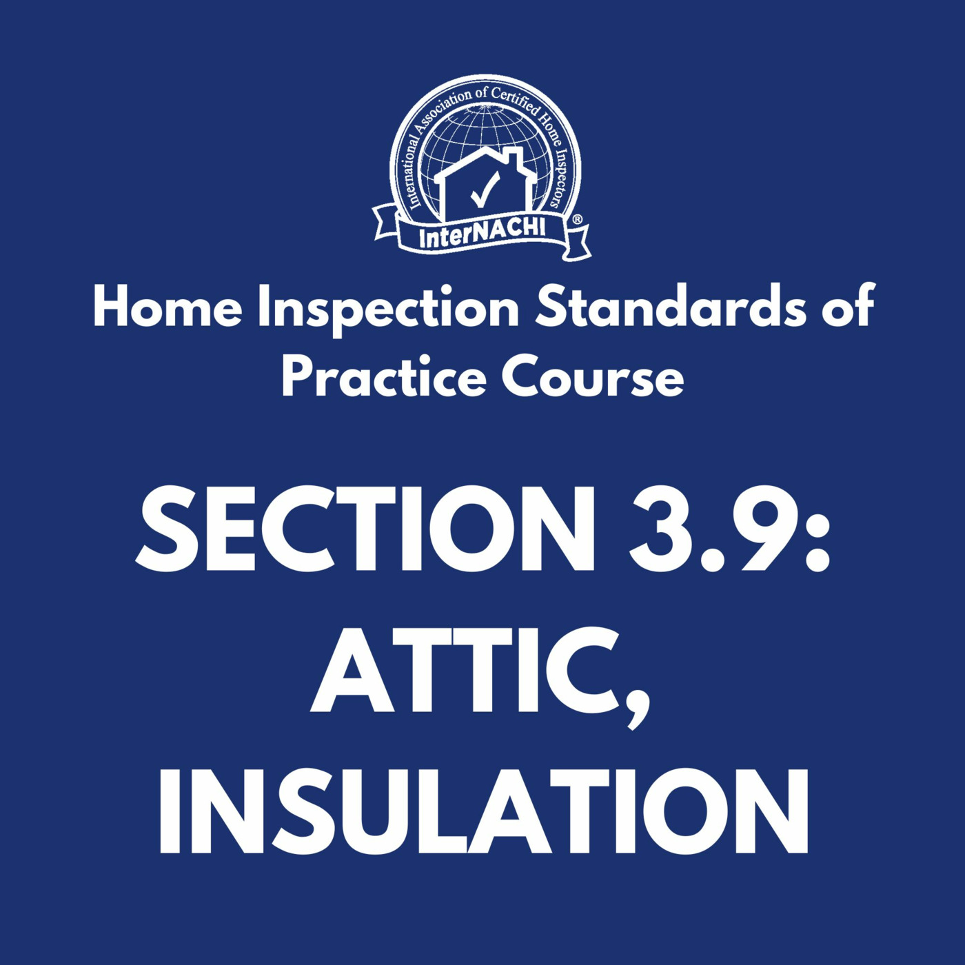 Episode 479: Attic, Insulation & Ventilation of a Home Inspection