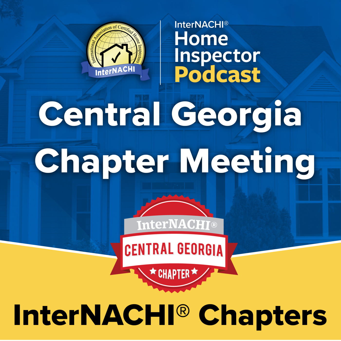 Episode 485: InterNACHI® Central Georgia Chapter Meeting