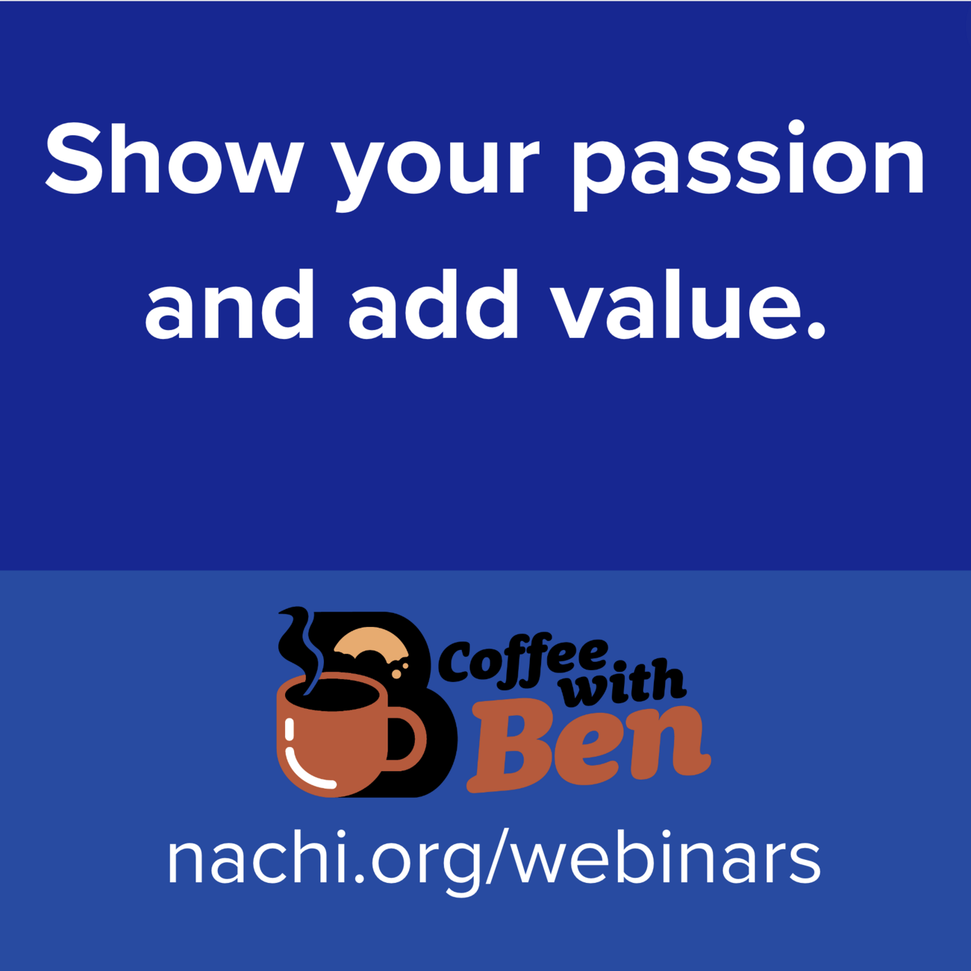 Episode 509: Show Passion and Add Value