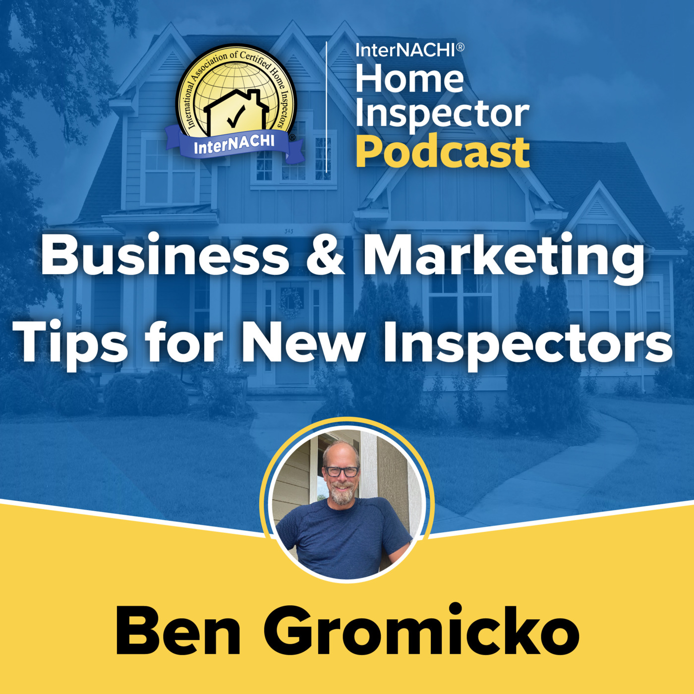 Episode 529: Business & Marketing Tips for New Inspectors