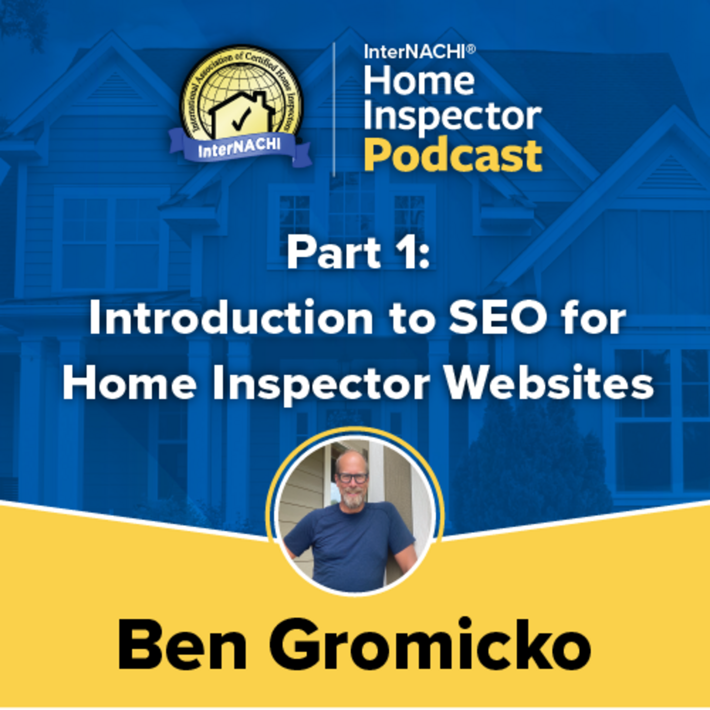 Episode 541: Part 1: Introduction to SEO for Home Inspector Websites