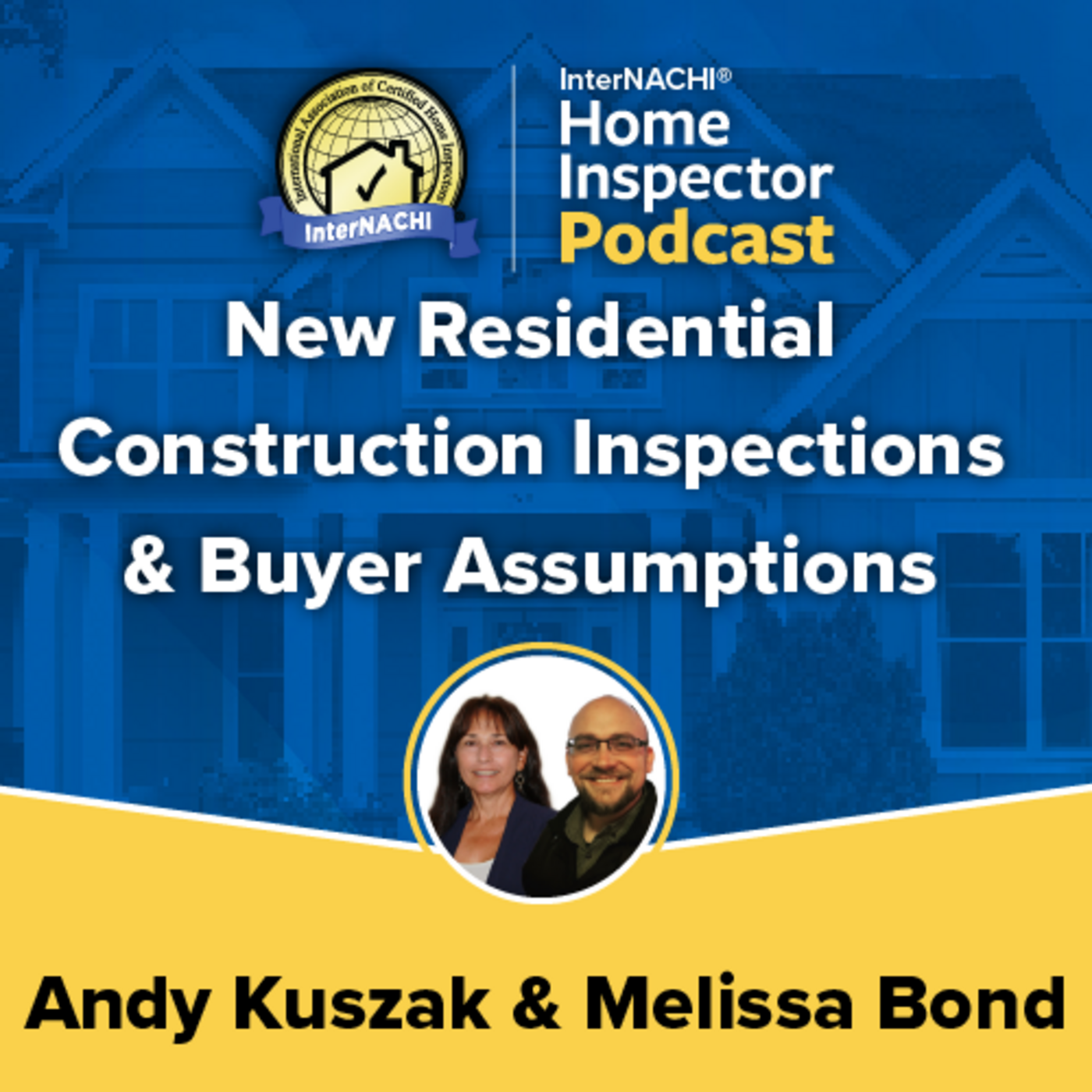 Episode 549: New Residential Construction Inspections & Buyer Assumptions