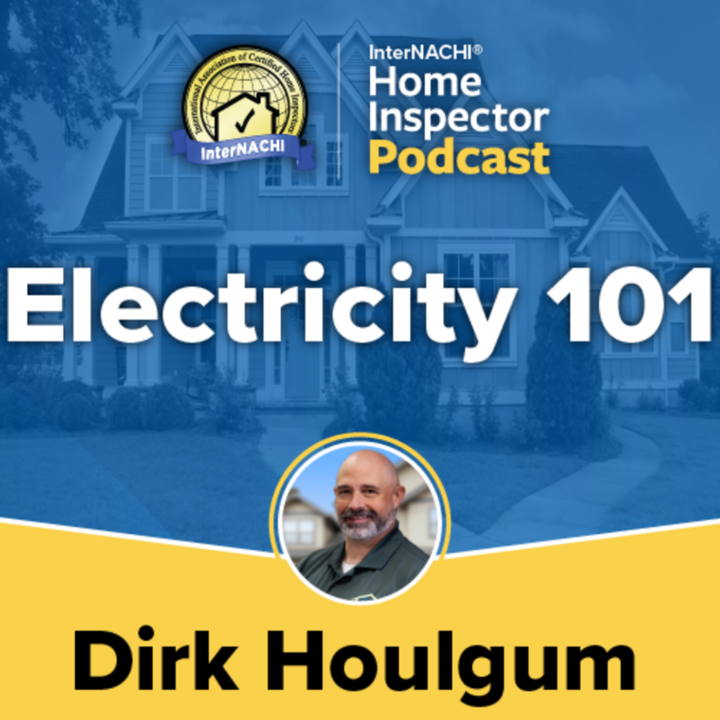 Episode 572: Electricity 101 with Certified Professional Inspector® Dirk Houglum