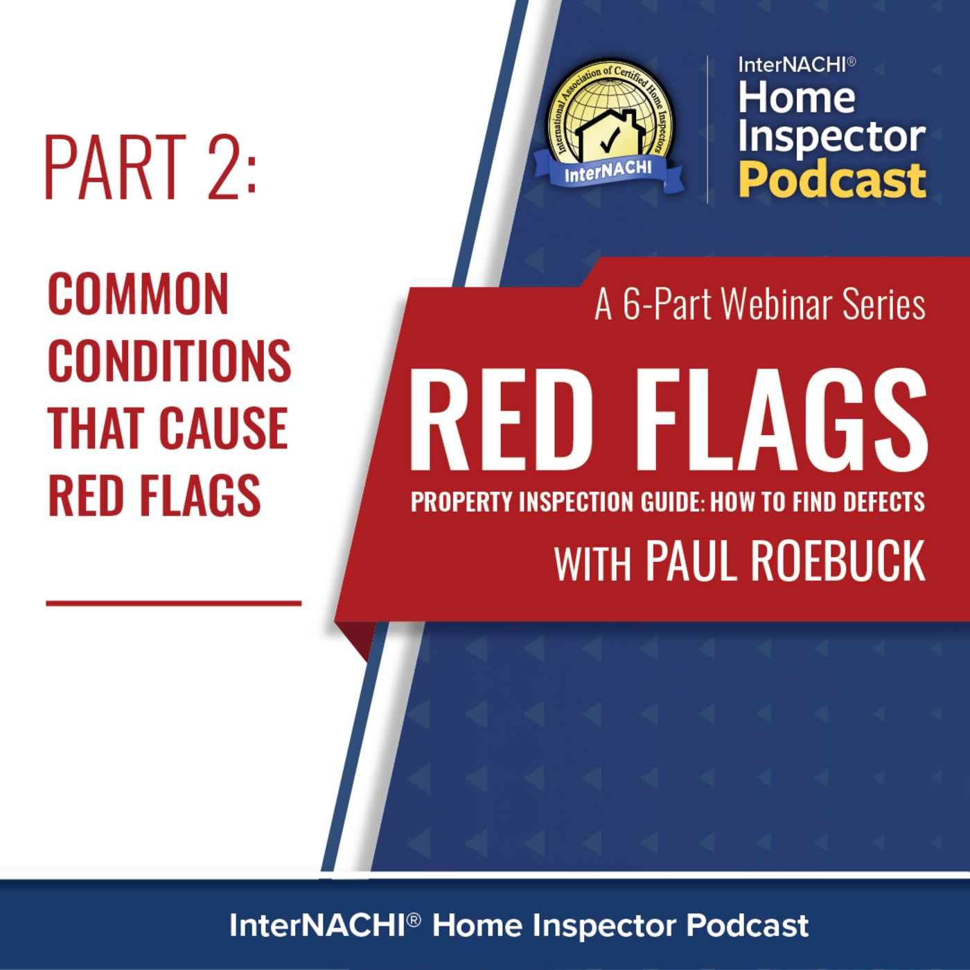 Episode 576: Red Flags Property Inspection Guide: Common Conditions That Cause Red Flags.