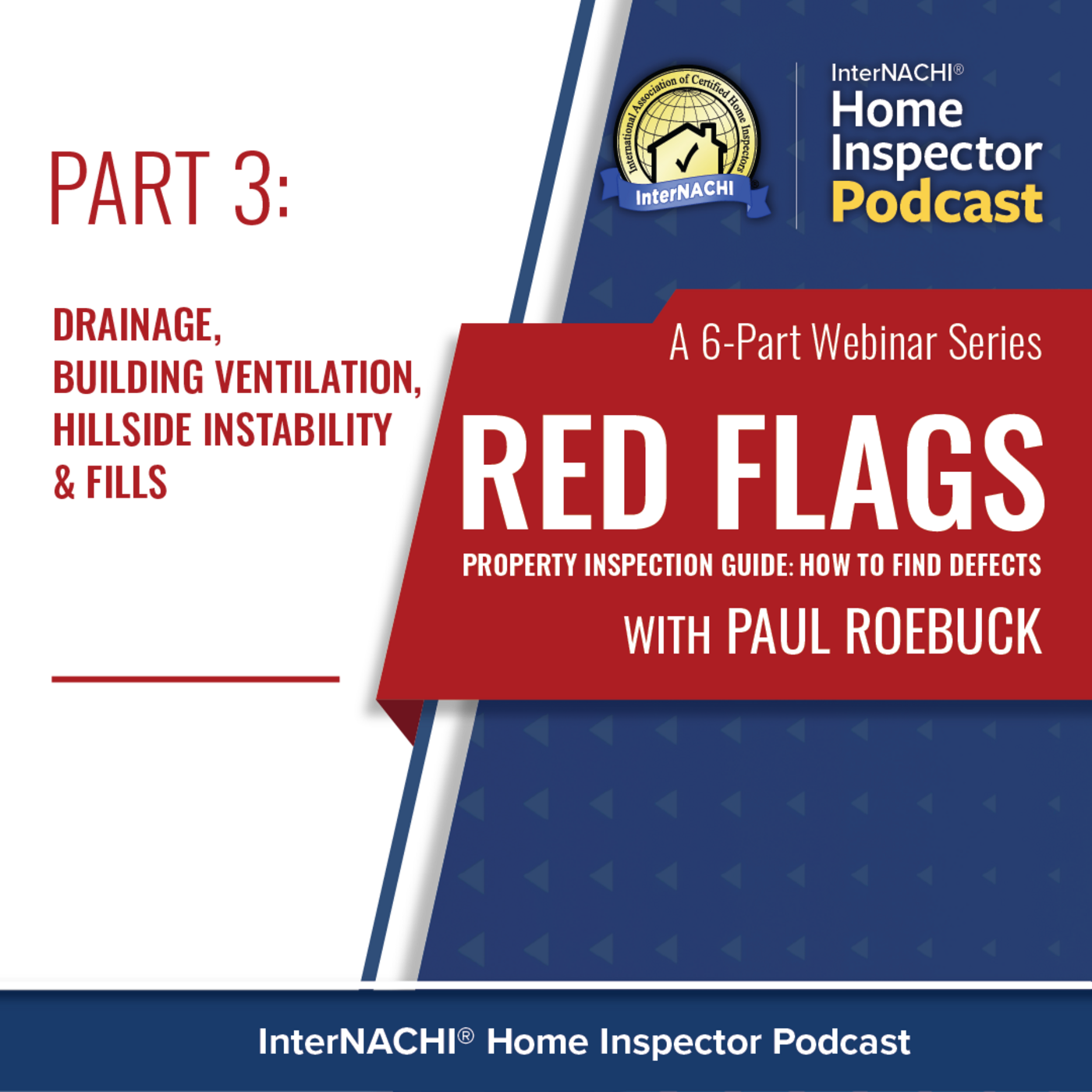 Episode 577: Red Flags Property Inspection Guide: Drainage, Building Ventilation, Hillside Instability & Fills