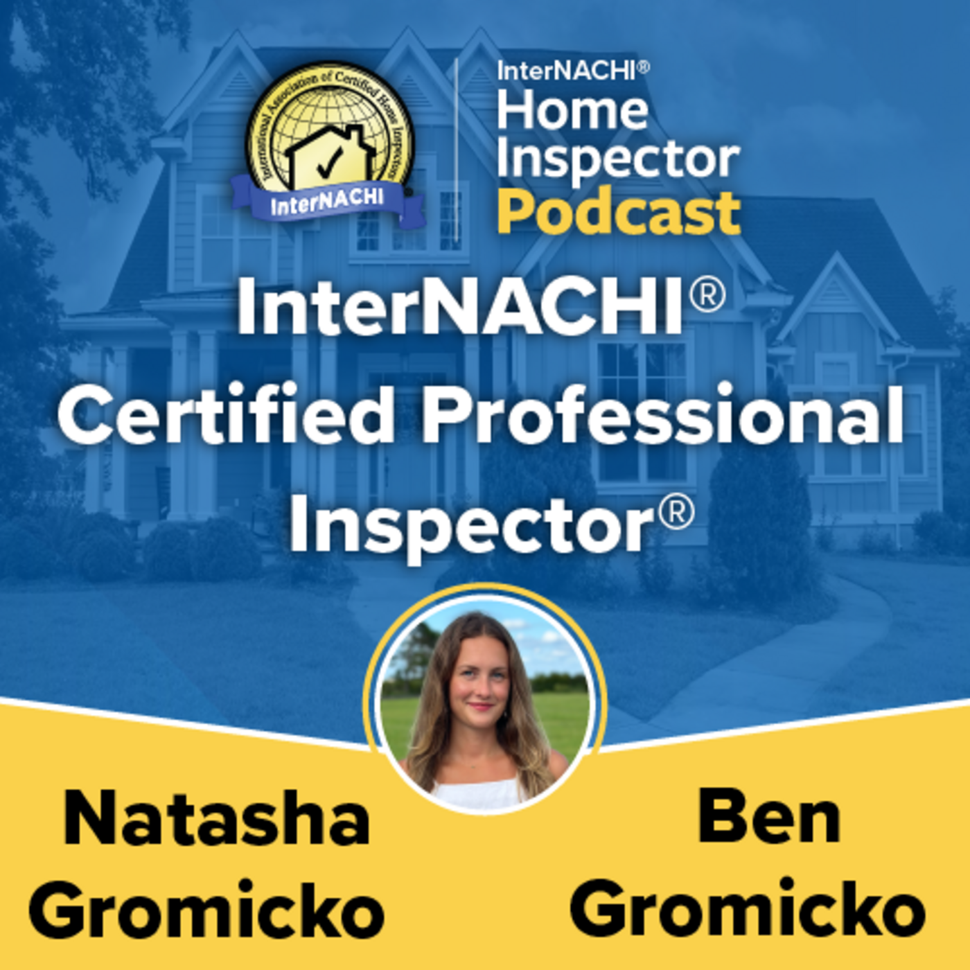 Episode 682: InterNACHI® Certified Professional Inspector®