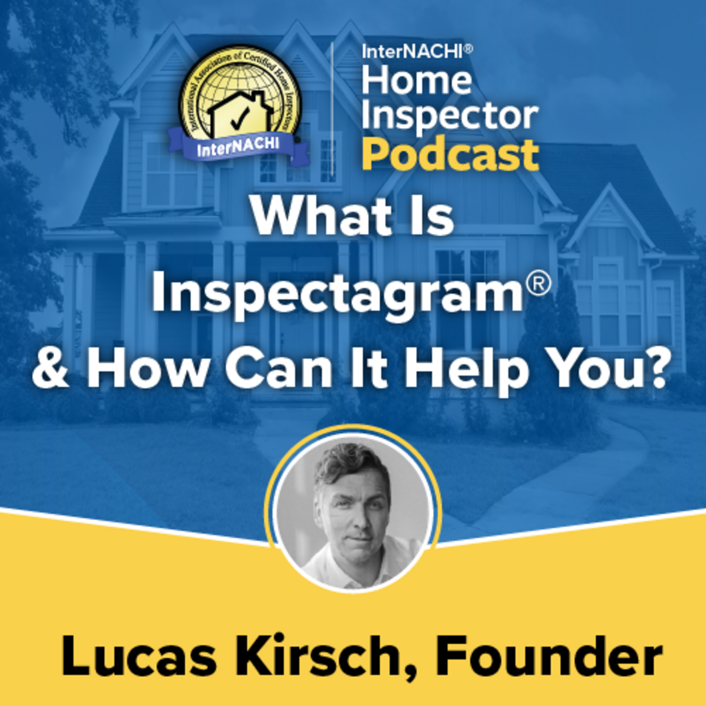 Episode 719: What Is Inspectagram® and How Can It Help You?