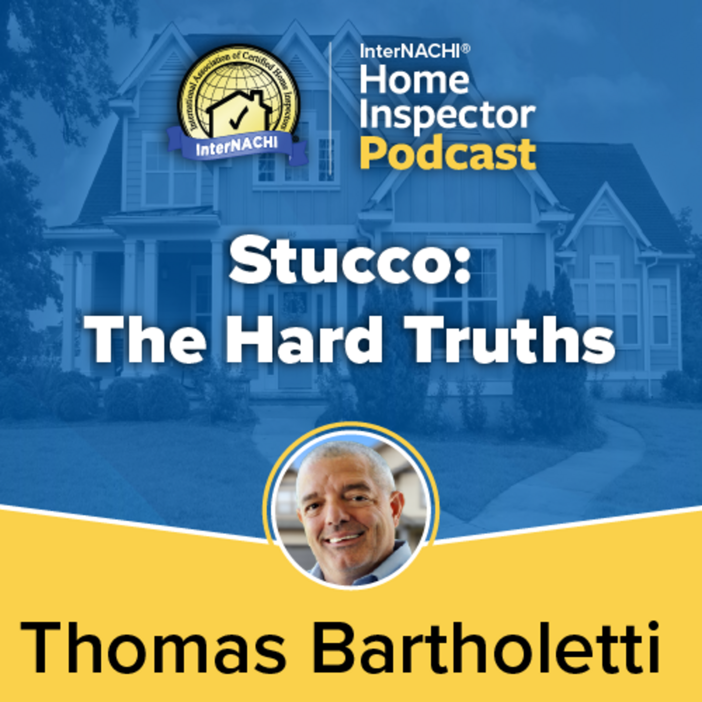 Episode 758: Stucco: The Hard Truths with Thomas Bartholetti