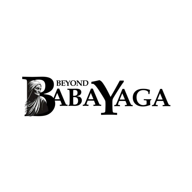 Beyond Baba Yaga