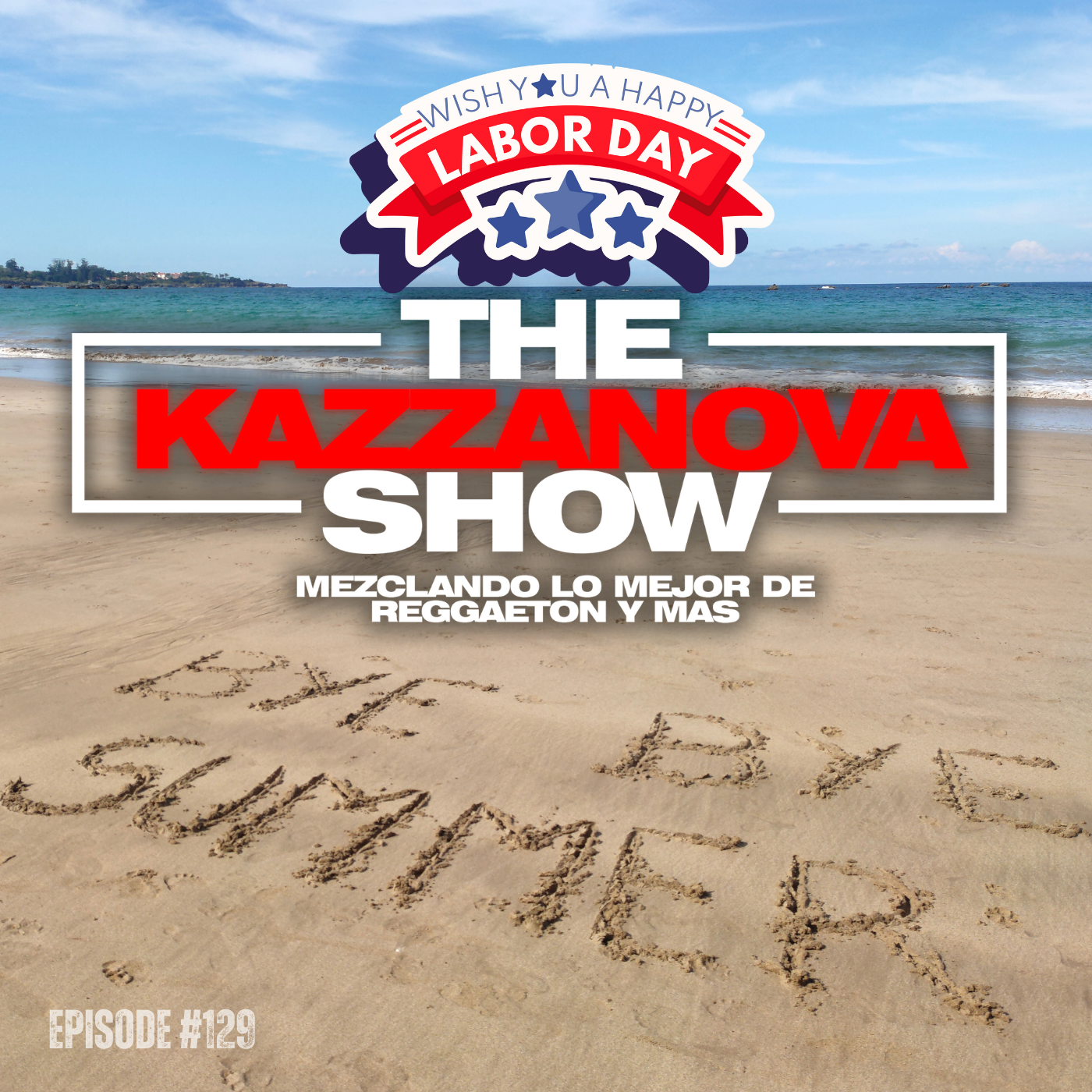 Episode 130: THE DJ KAZZANOVA SHOW #129 episode artwork