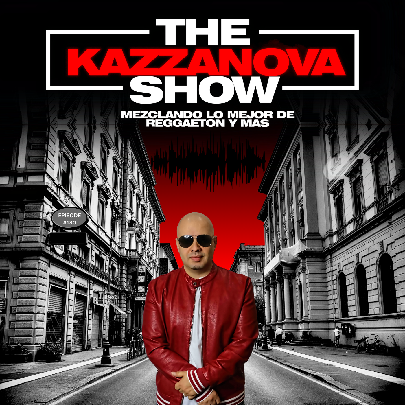 Episode 131: THE DJ KAZZANOVA SHOW #130 episode artwork