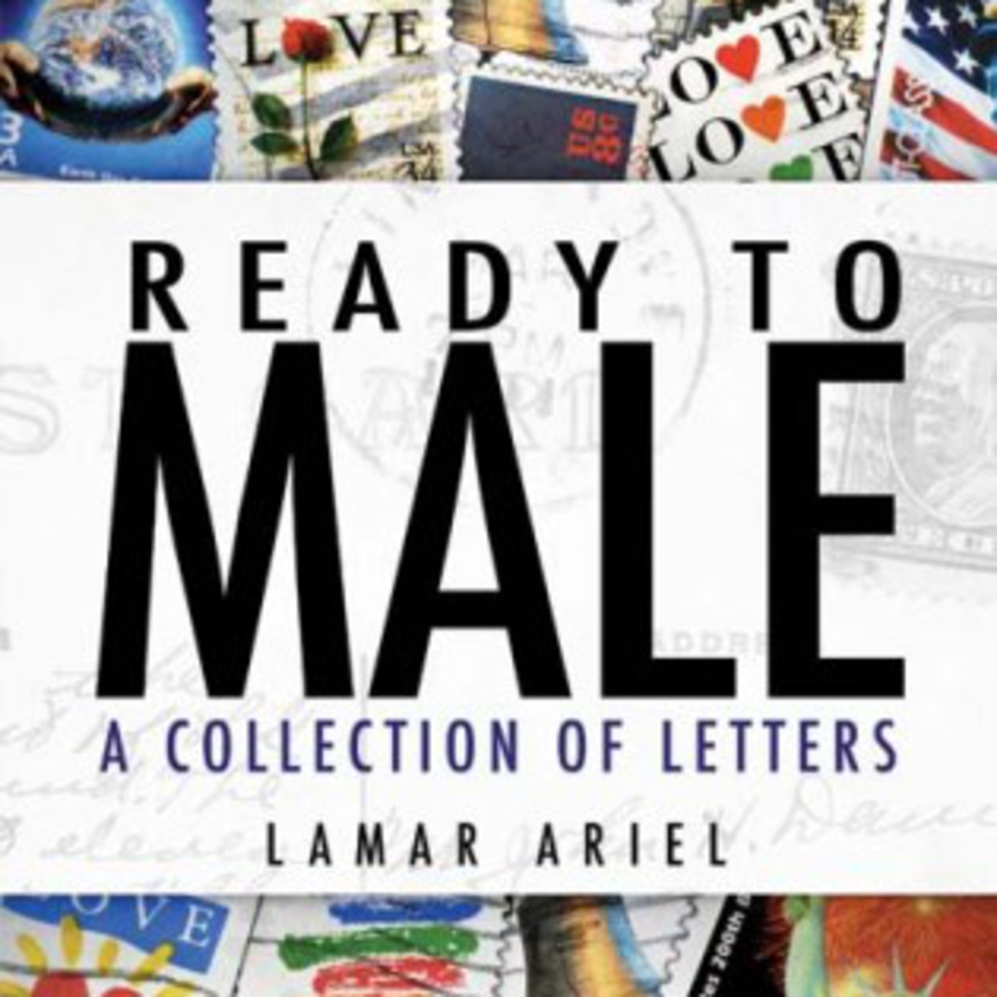Gotta Go Get Your Male! Lamar Ariel, Author