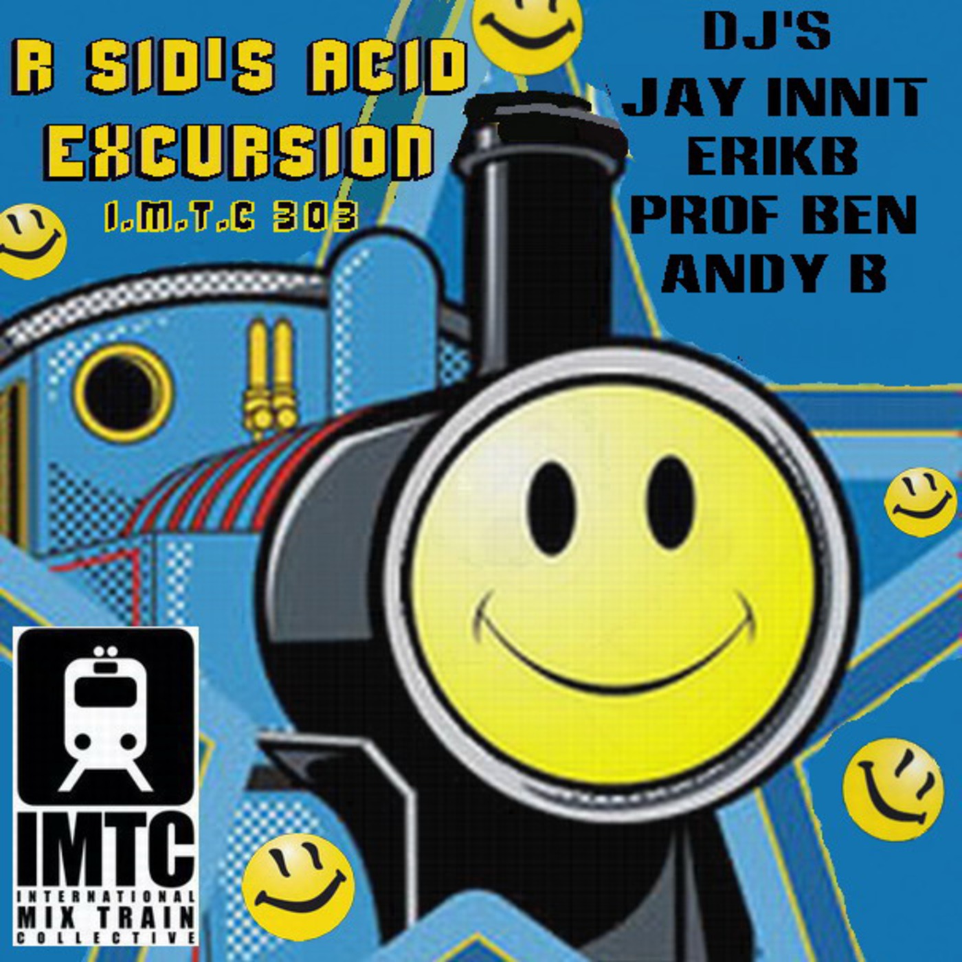 R Sid's 303 Excursion