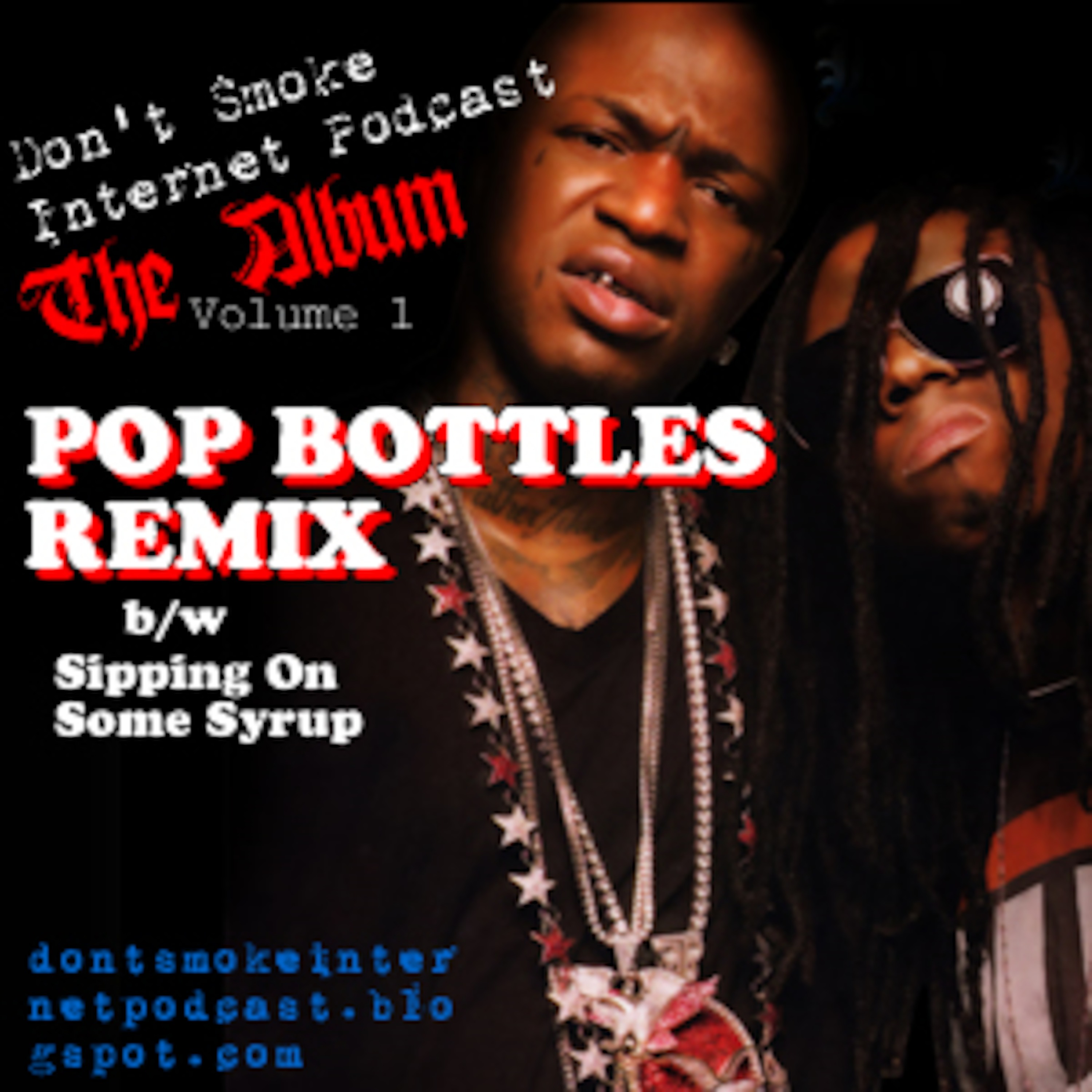 Pop Bottles (Don't Smoke Remix) episode artwork