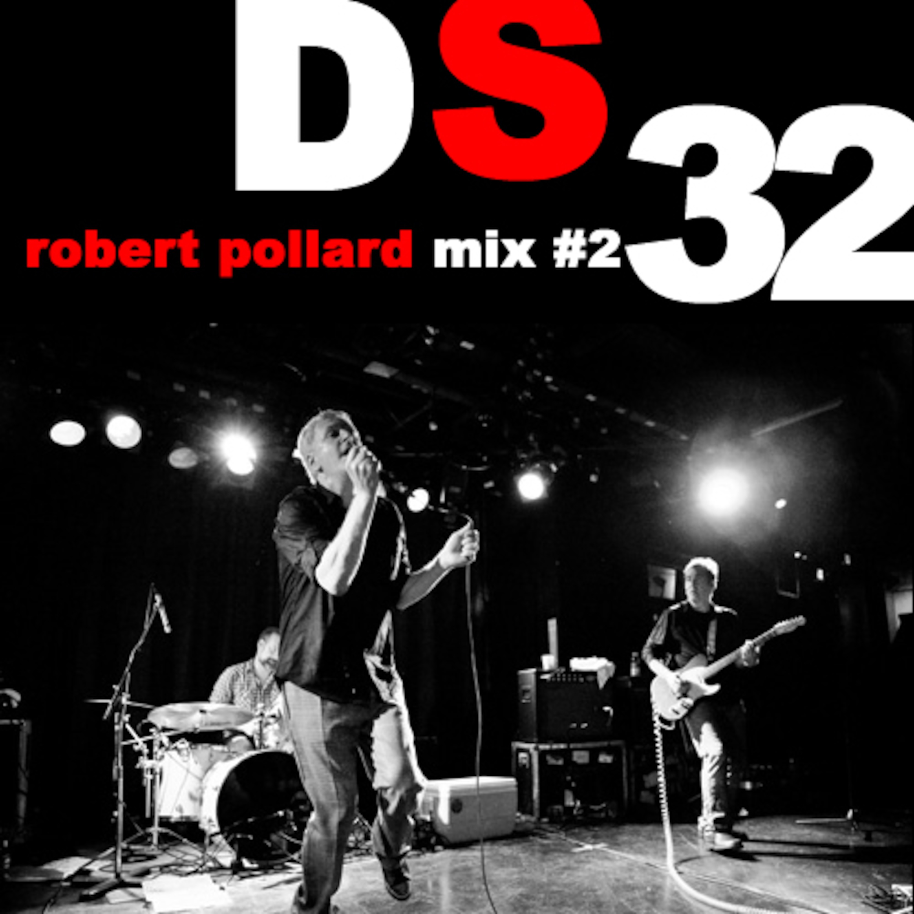 Episode 32: Robert Pollard Mix #2