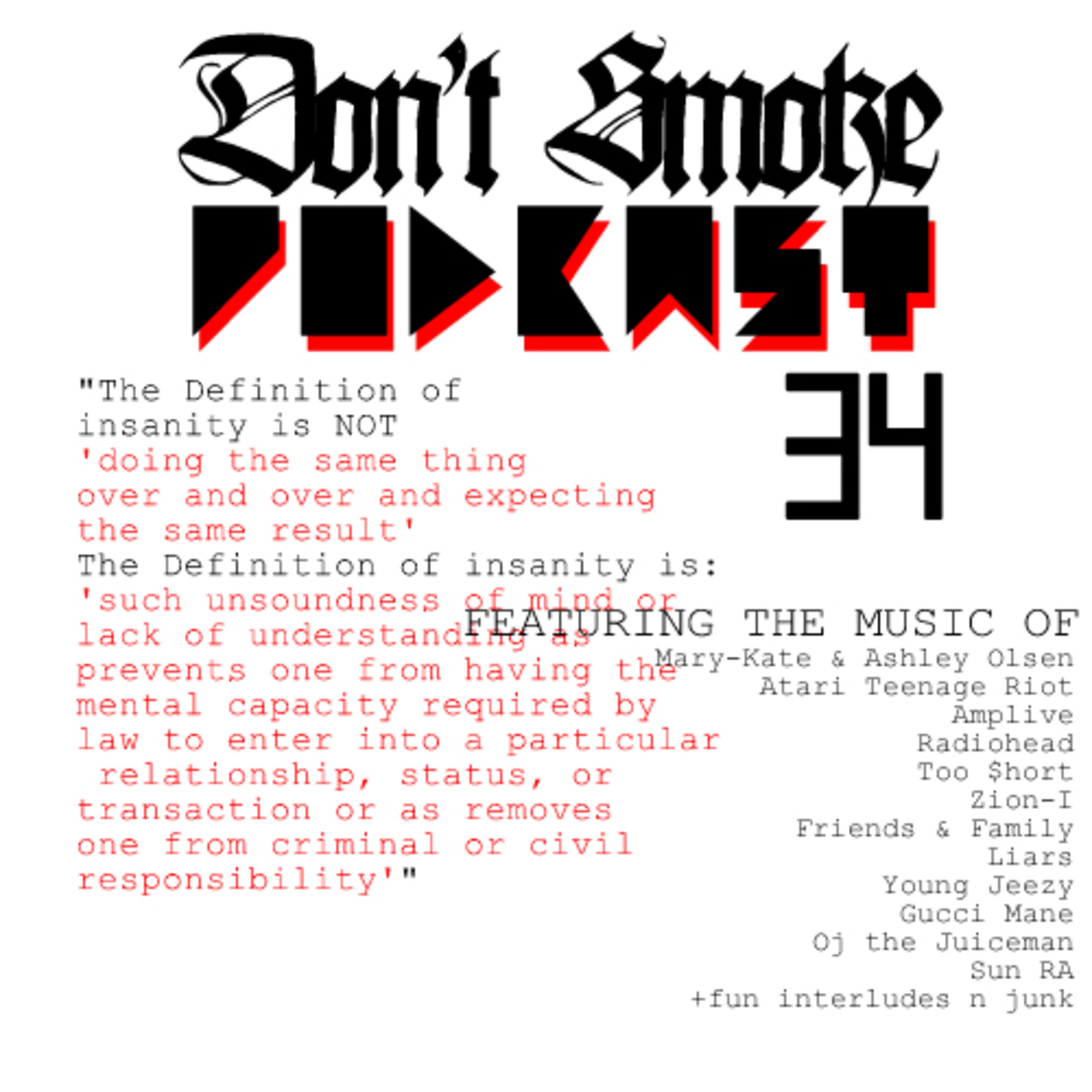 Episode 34: The Definition of Insanity is Not Doing The Same Thing & Expecting Different Results episode artwork