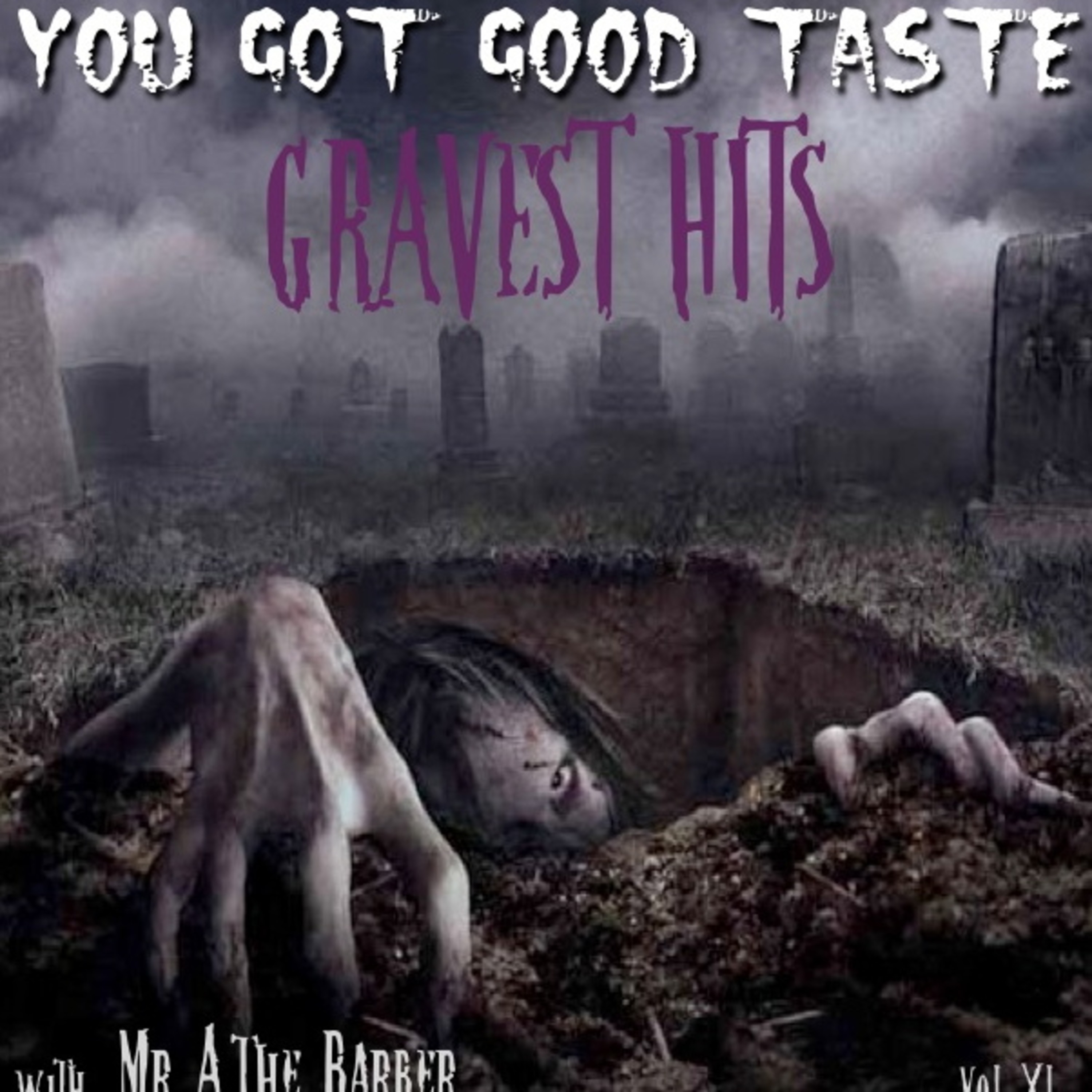YOU GOT GOOD TASTE