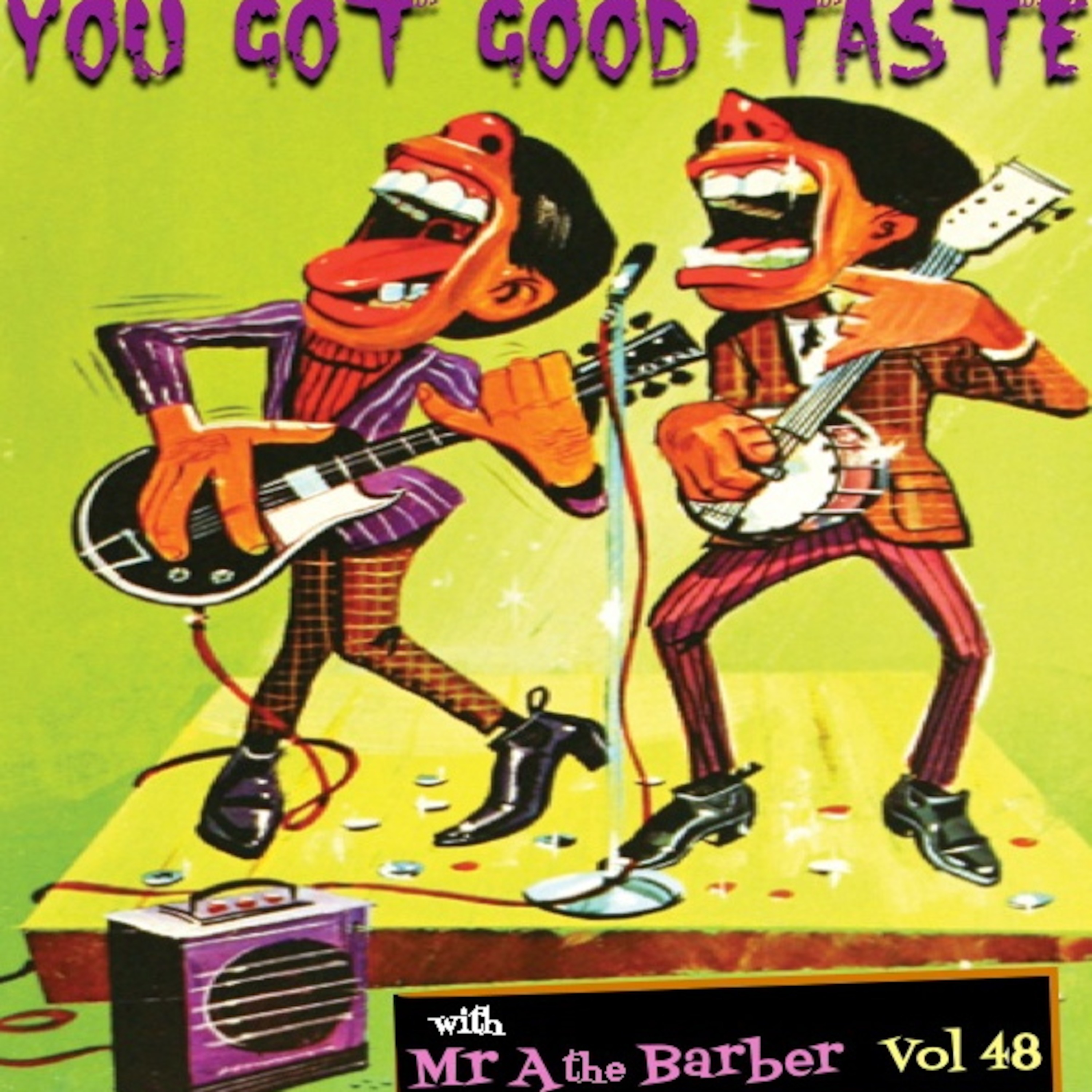 YOU GOT GOOD TASTE