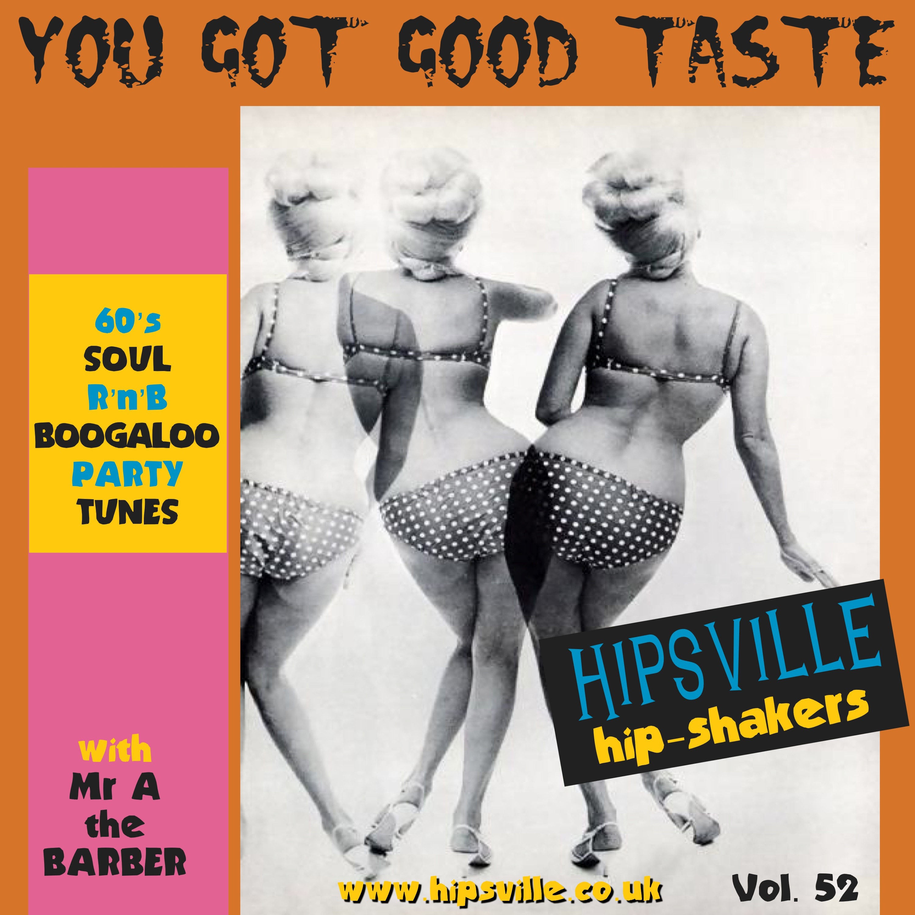 YOU GOT GOOD TASTE