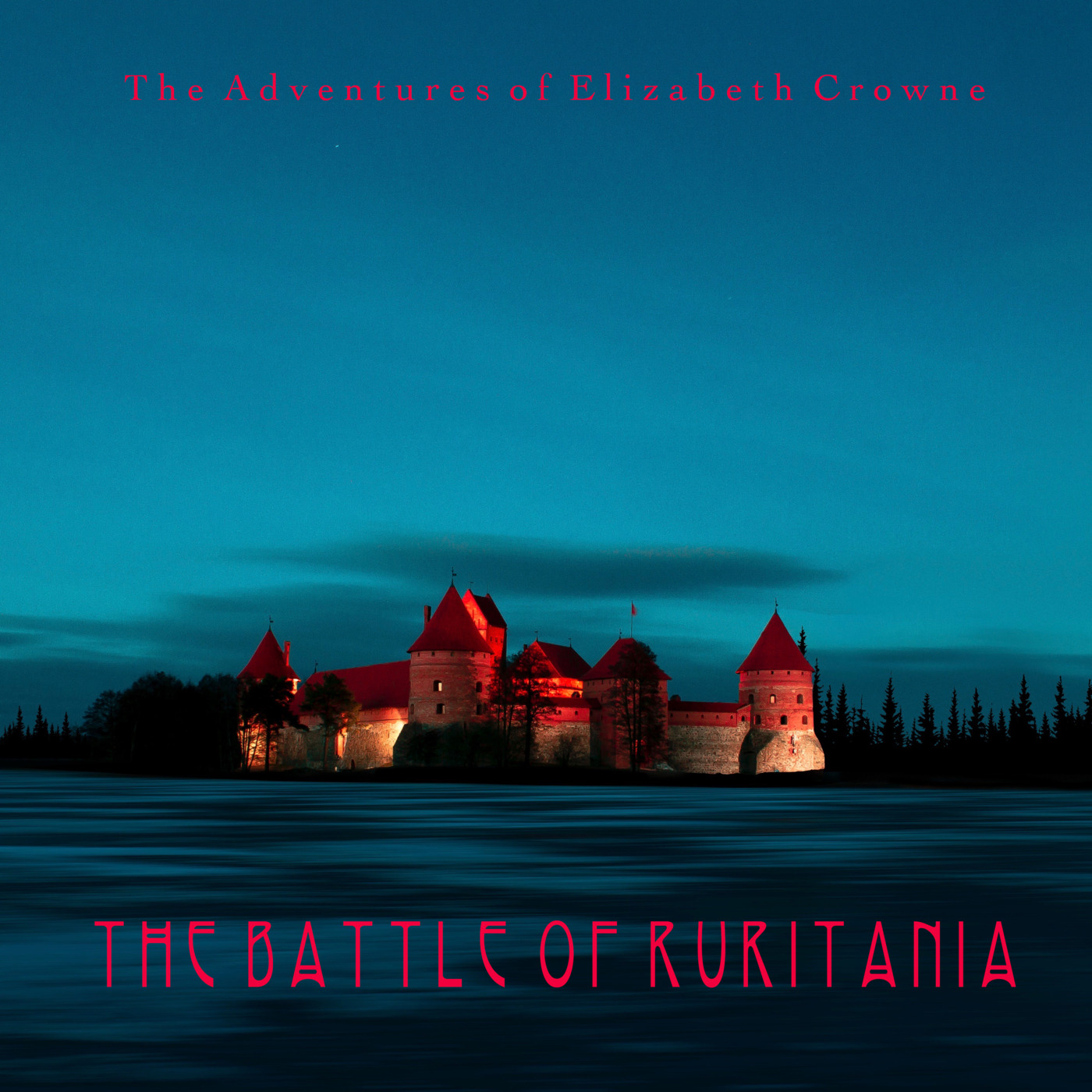 Episode 52: The Battle of Ruritania: Episode 1