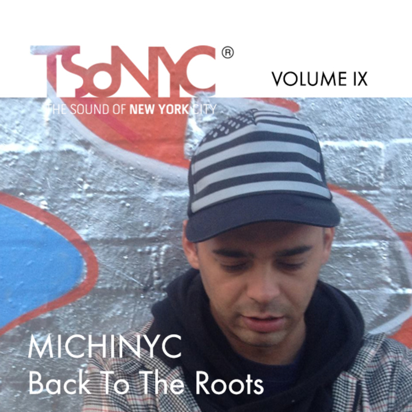 Volume Nine "Back To The Roots" Michinyc Mix-The Sound Of New York City - 70's 10's