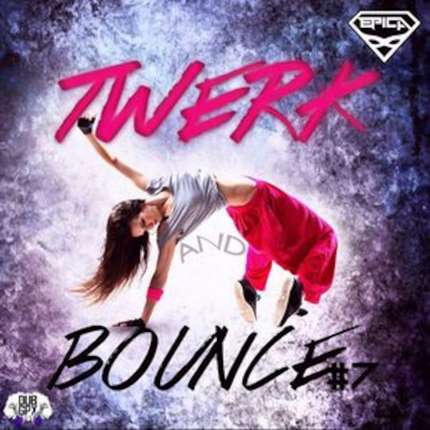 DJ EPICA - Twerk'n'Bounce #7
