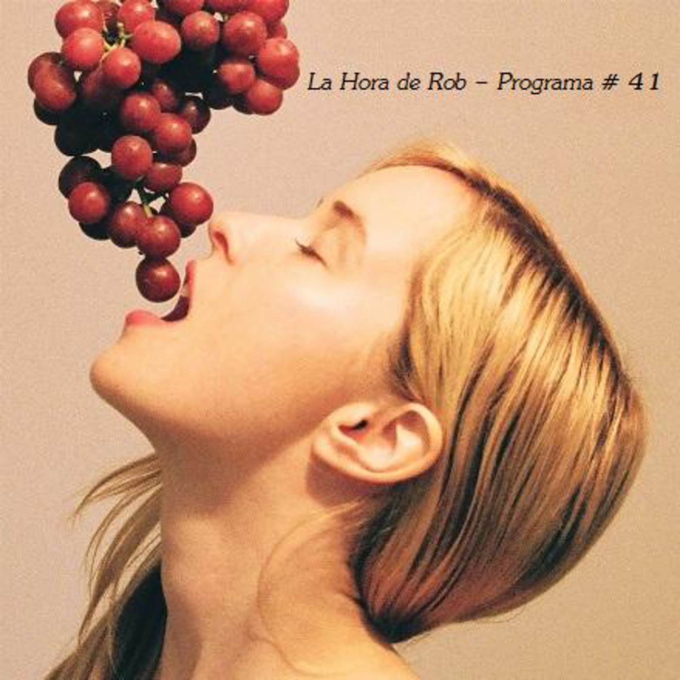 La Hora de Rob - Programa # 41 episode artwork