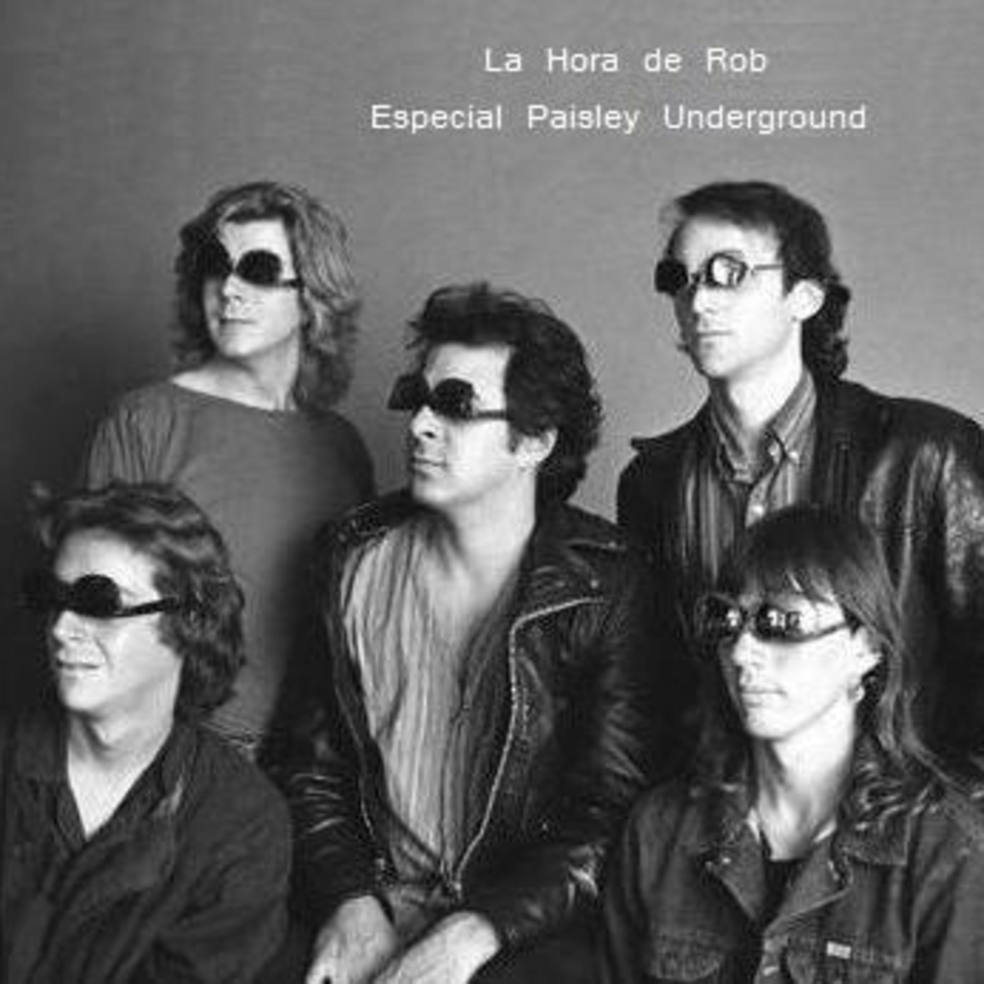 La Hora de Rob - Especial Paisley Underground episode artwork