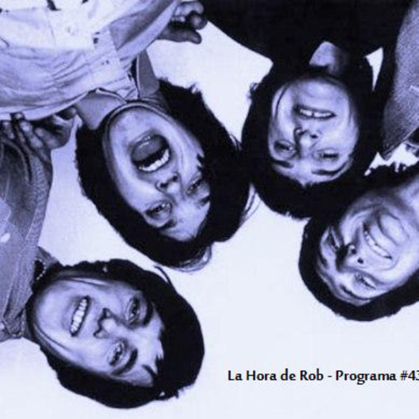 La Hora de Rob - Programa # 43 episode artwork