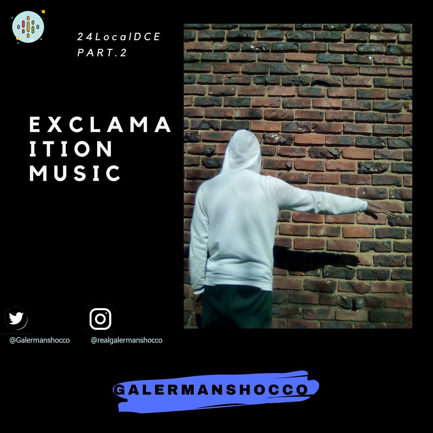 Episode 5: 24 LocalDCE Part.2 - Galermanshocco
