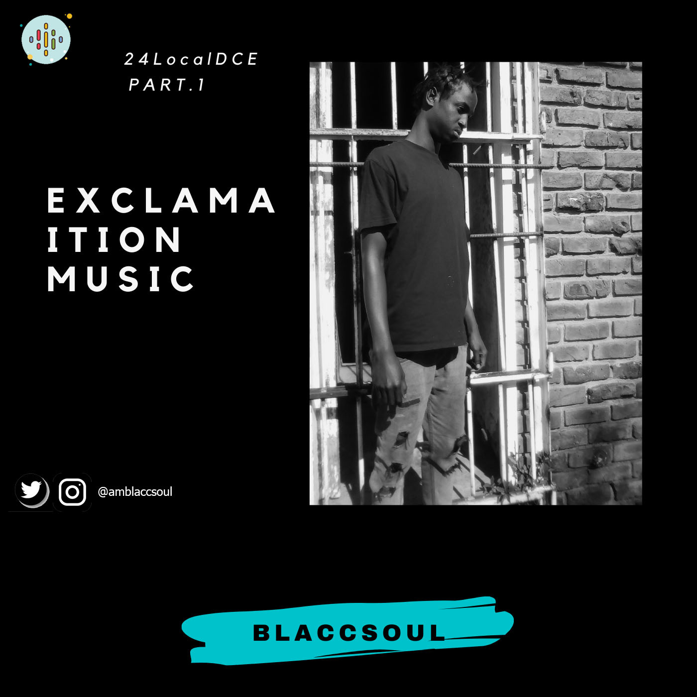 Episode 6: 24 LocalDCE Part.1 - Blaccsoul