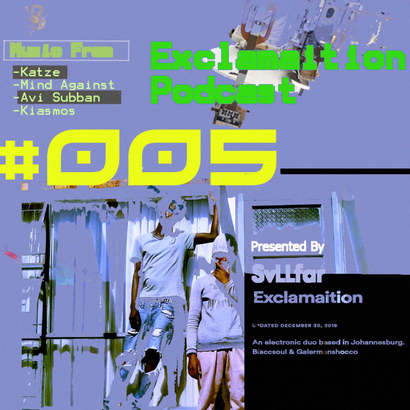 Episode 7: Exclamaition #005 presented by Svllfar