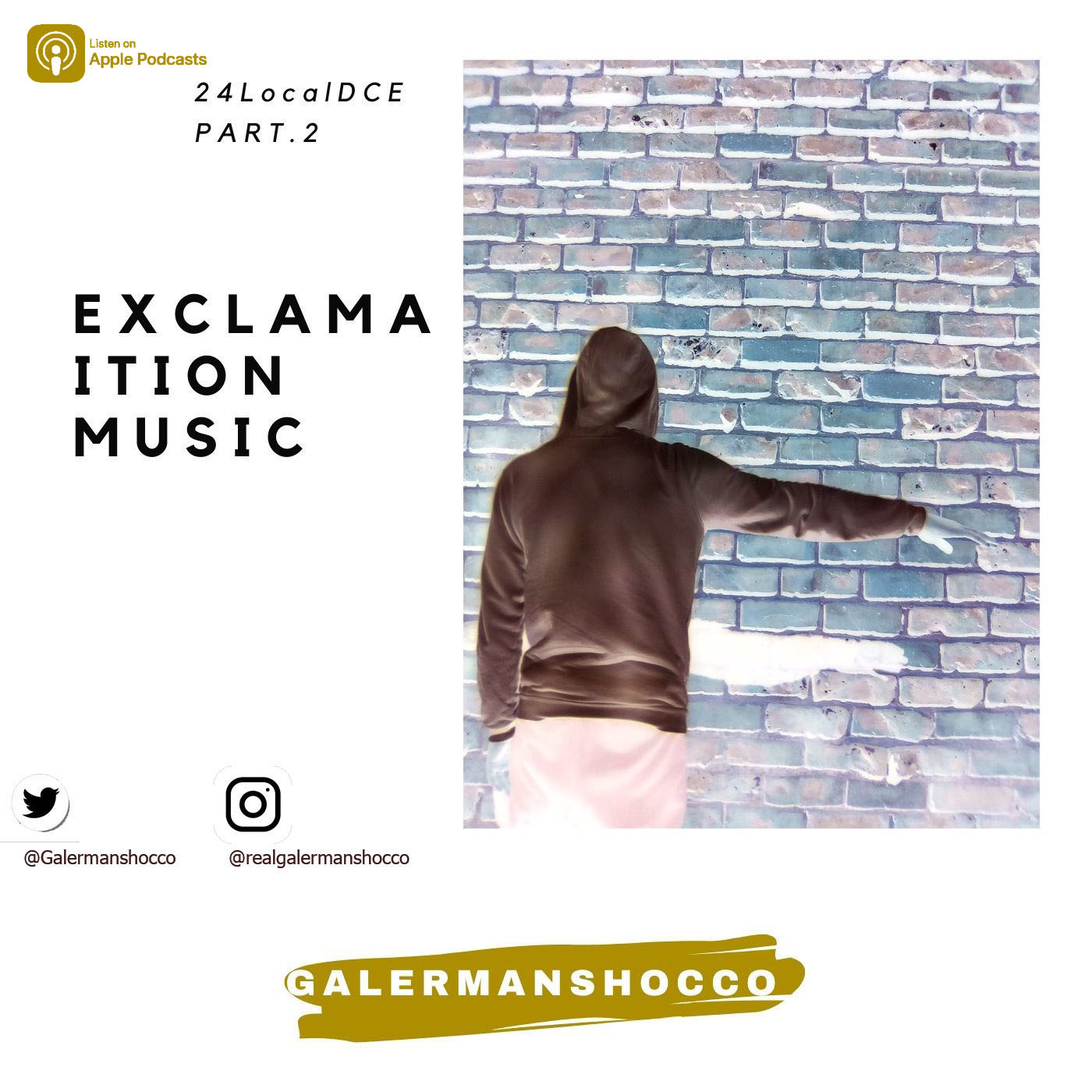 Episode 2: 24 LocalDCE Part.2 - Galermanshocco