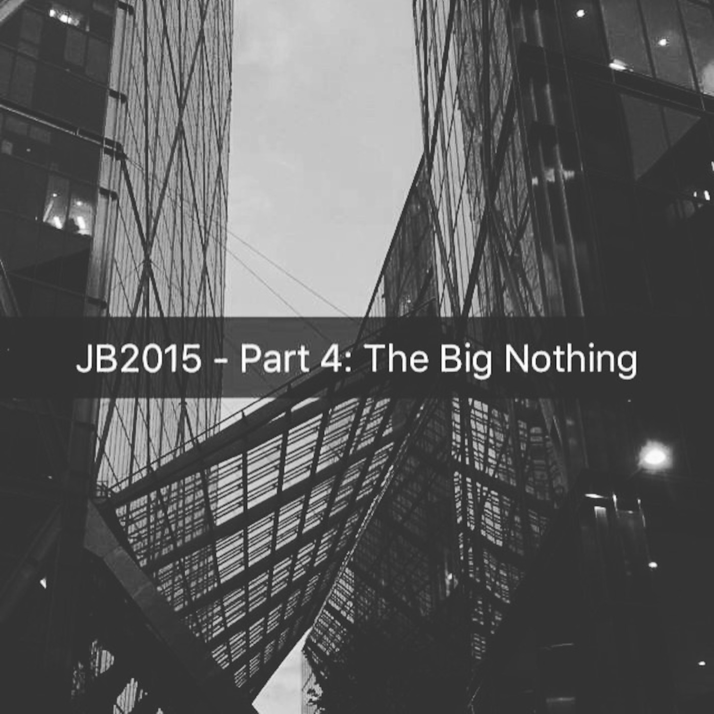 Jason Baker (2015) Part 4: The Big Nothing