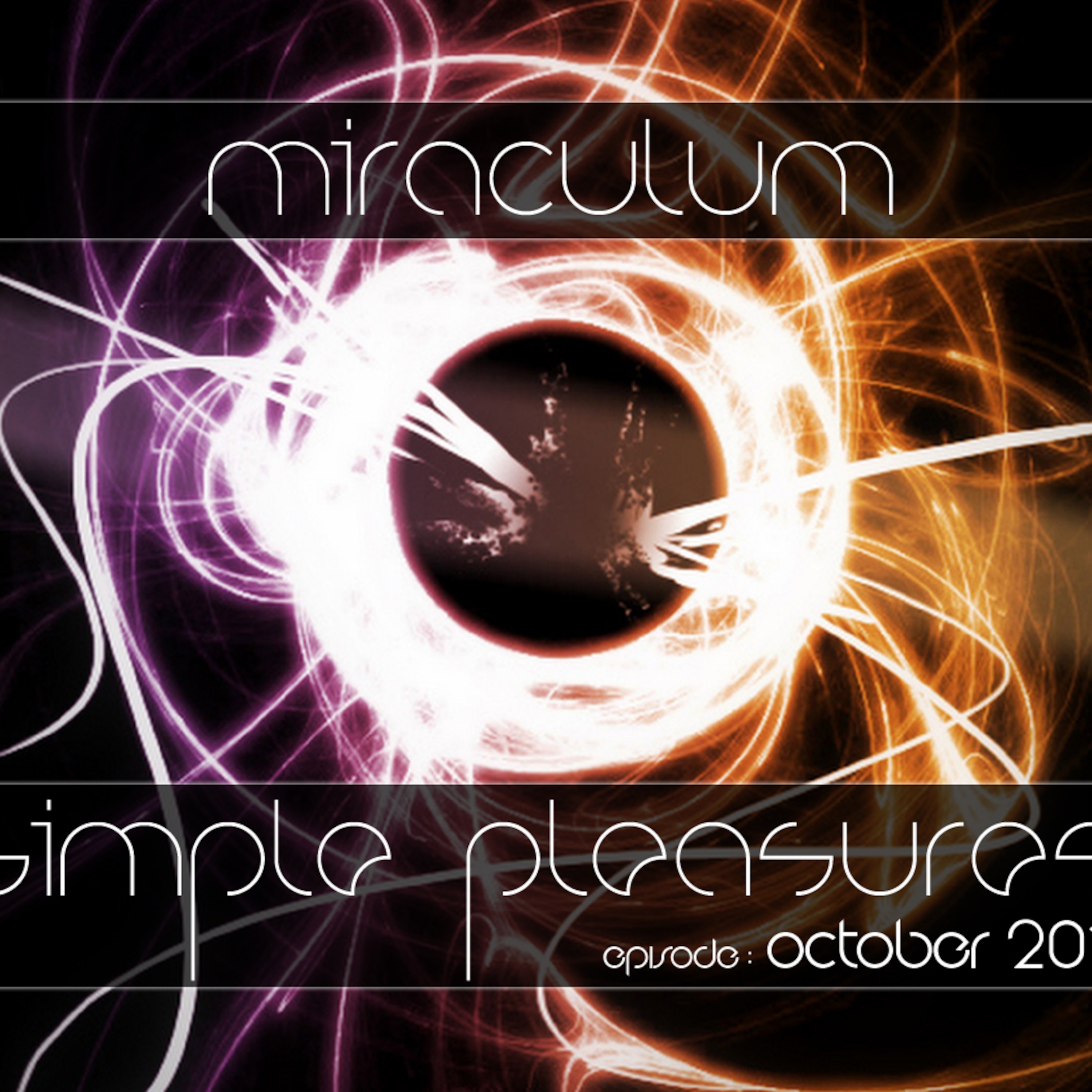 MiraculuM - Simple Pleasures 2011 October episode artwork