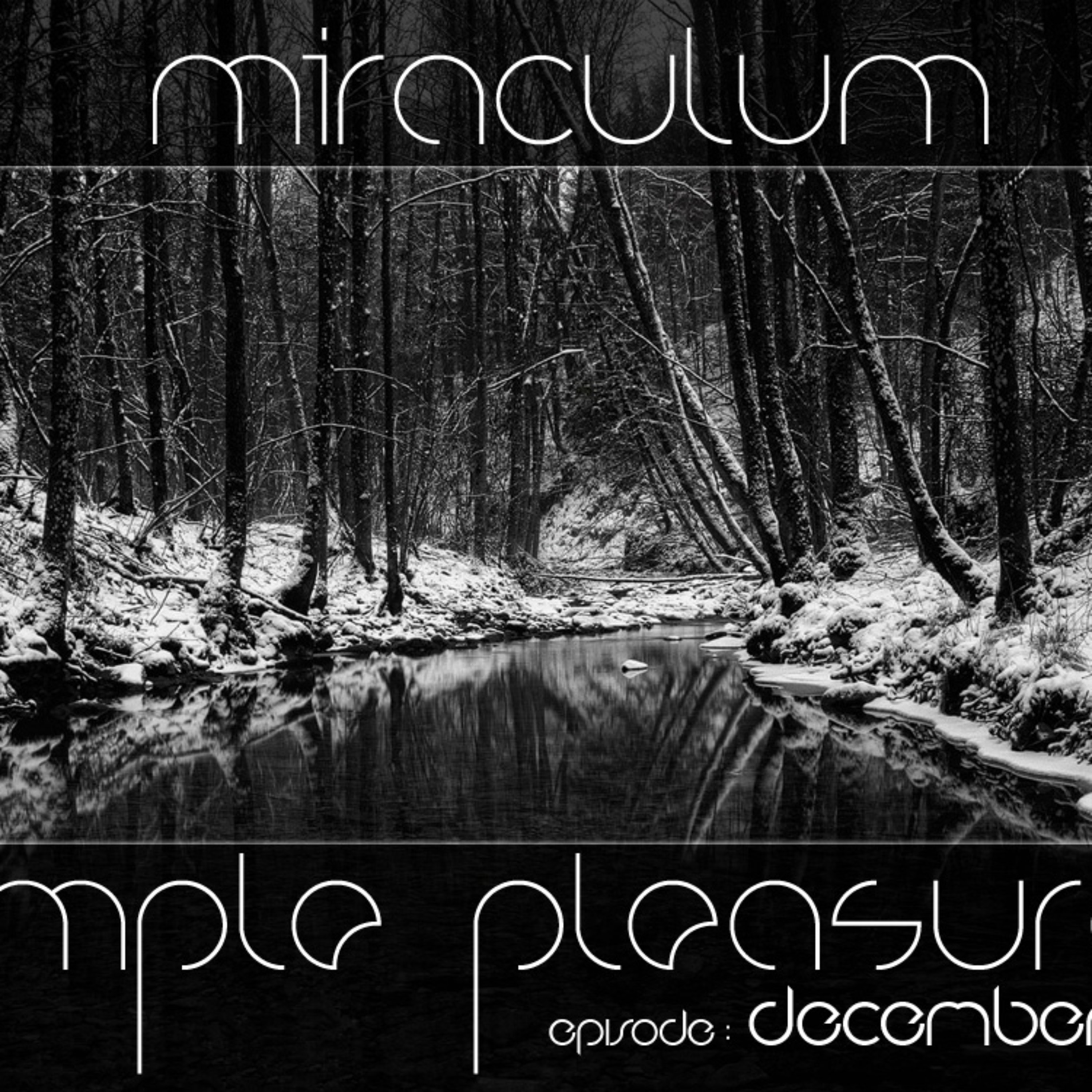 MiraculuM - Simple Pleasures 2011 December episode artwork