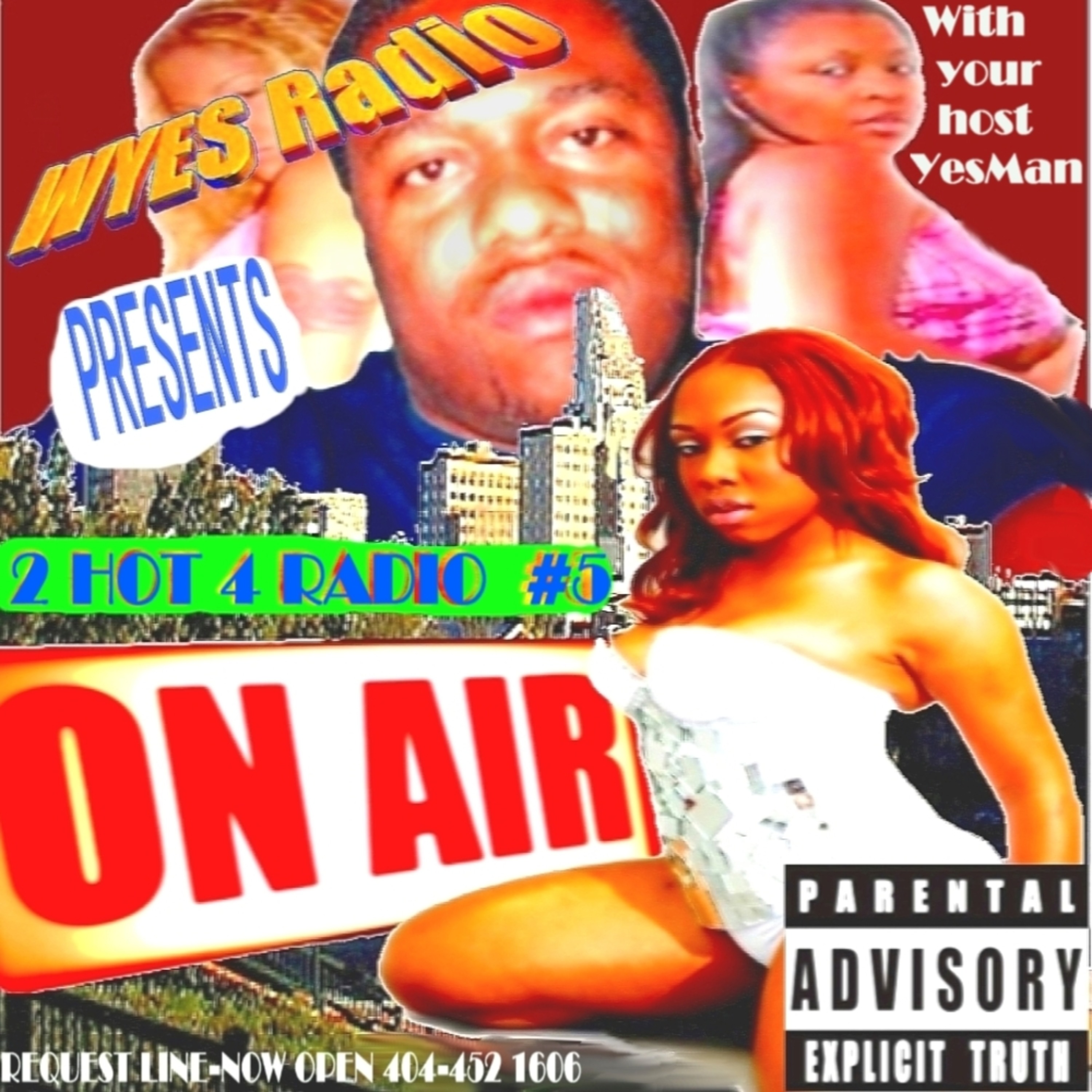 WYES STRIP CLUB Radio vol 3 : To Hot 4 Radio #5 episode artwork