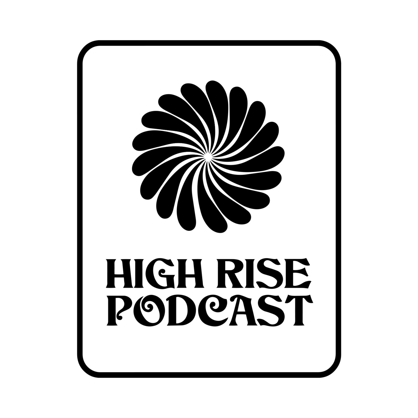 High Rise Podcast