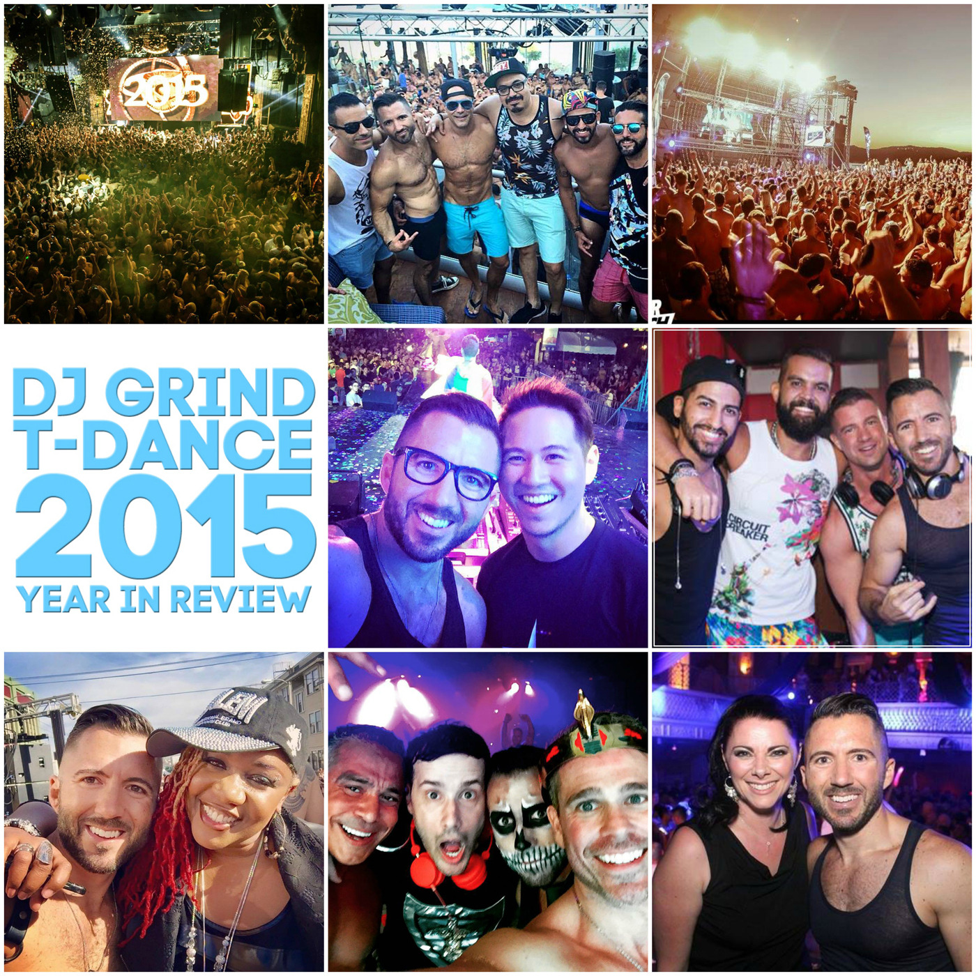December 2015 Mix | DJ GRIND's T-Dance Favorites 2015