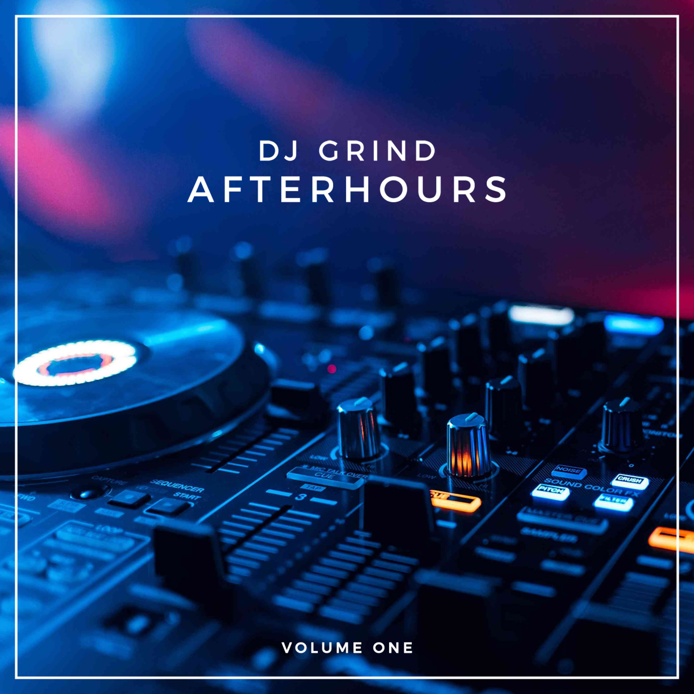 DJ GRIND | afterhours [vol. 1]
