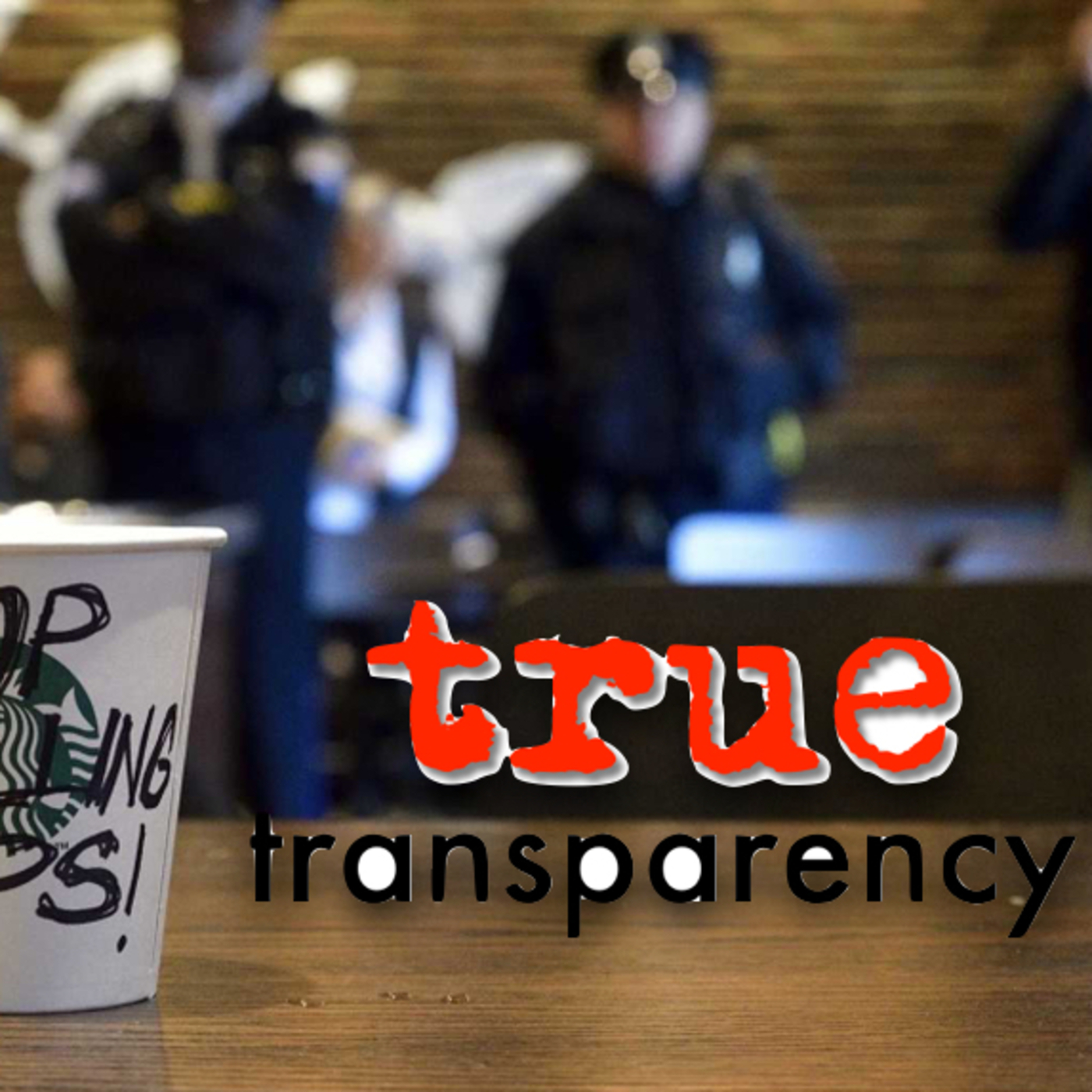 True Transparency - Starbucks episode artwork