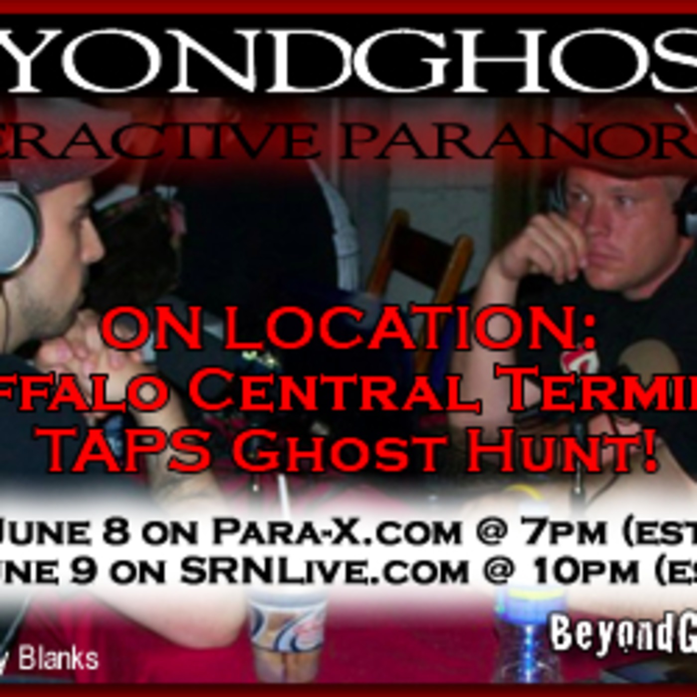 Beyond Ghosts Episode 65 - Recap show of TAPS Charity Ghost Hunt at the Buffalo Central Terminal