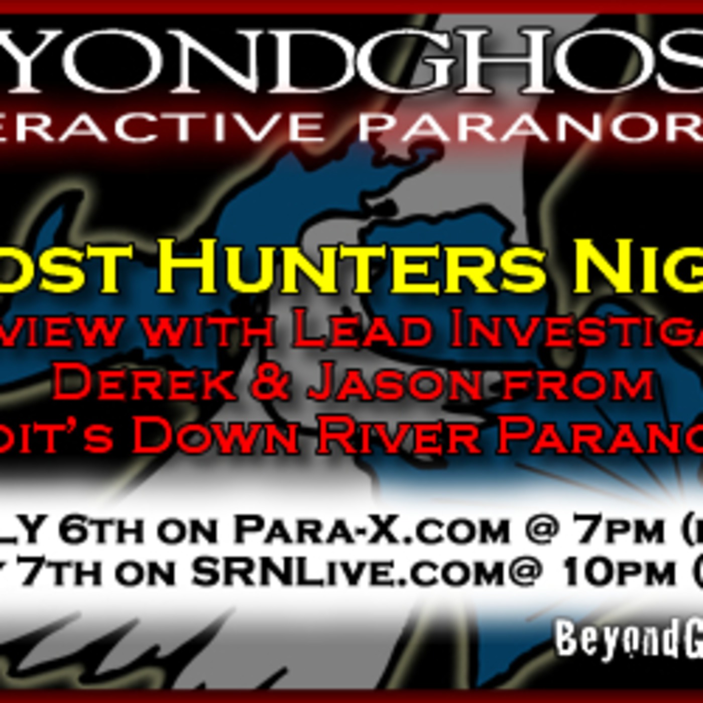 Beyond Ghosts Interactive Paranormal Episode 68 - Interview with Down River Paranormal