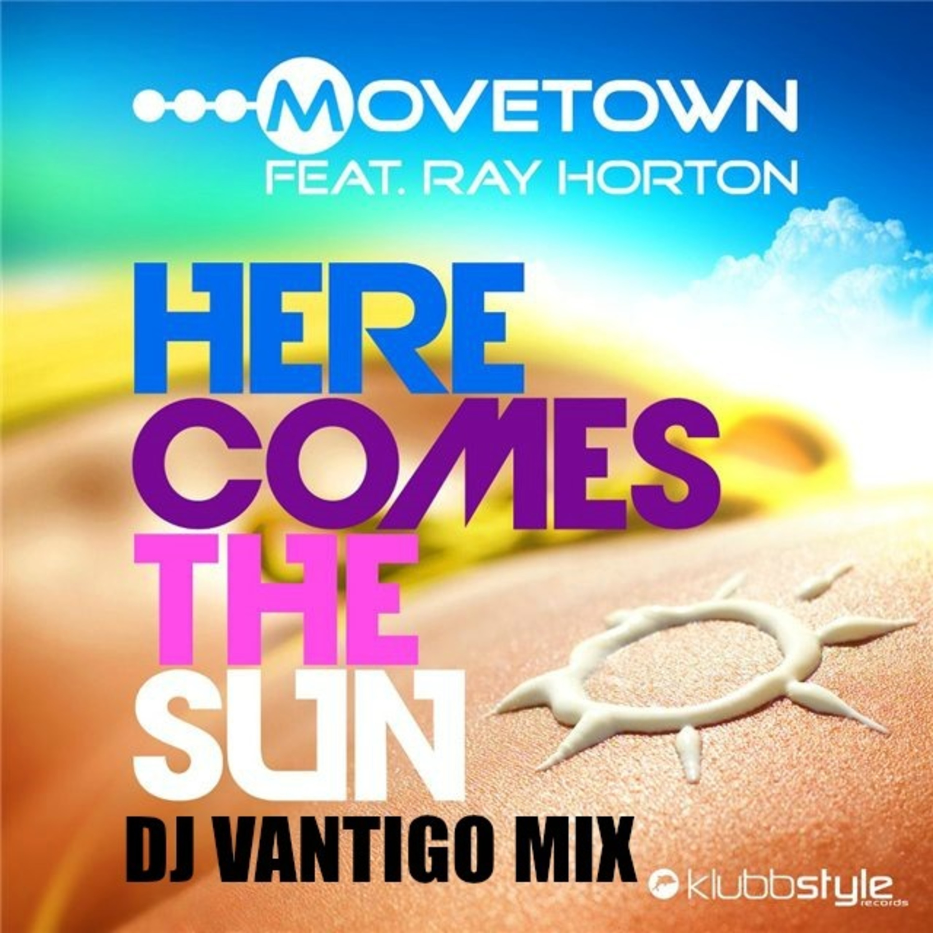 Movetown feat Ray Horton - Here Comes The Sun (DJ VANTIGO MIX)